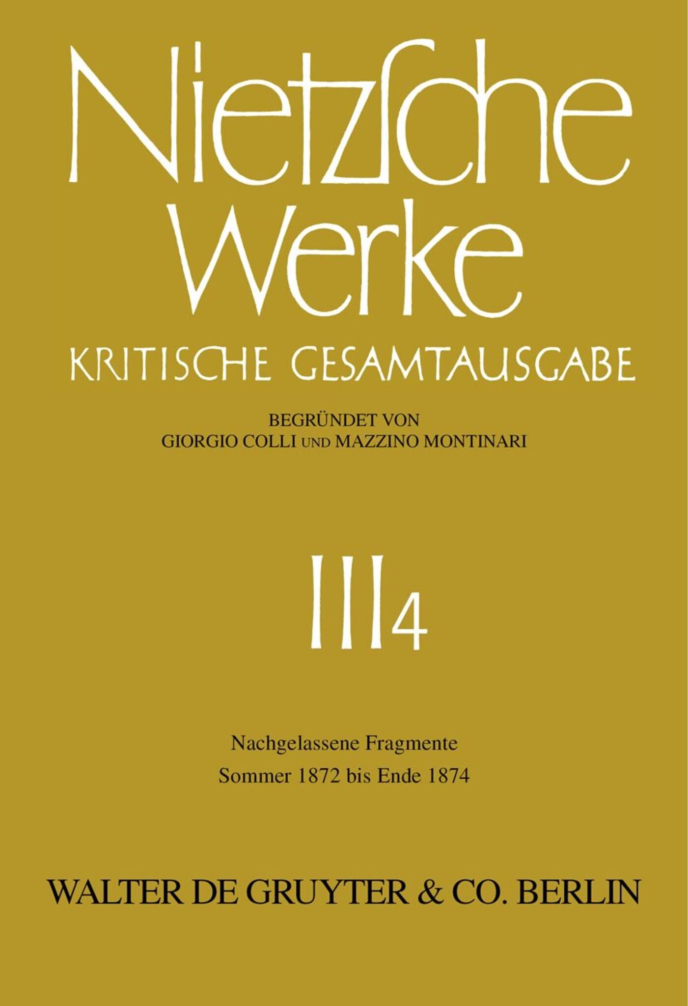 Nachgelassene Fragmente Sommer 1872 - Ende 1874