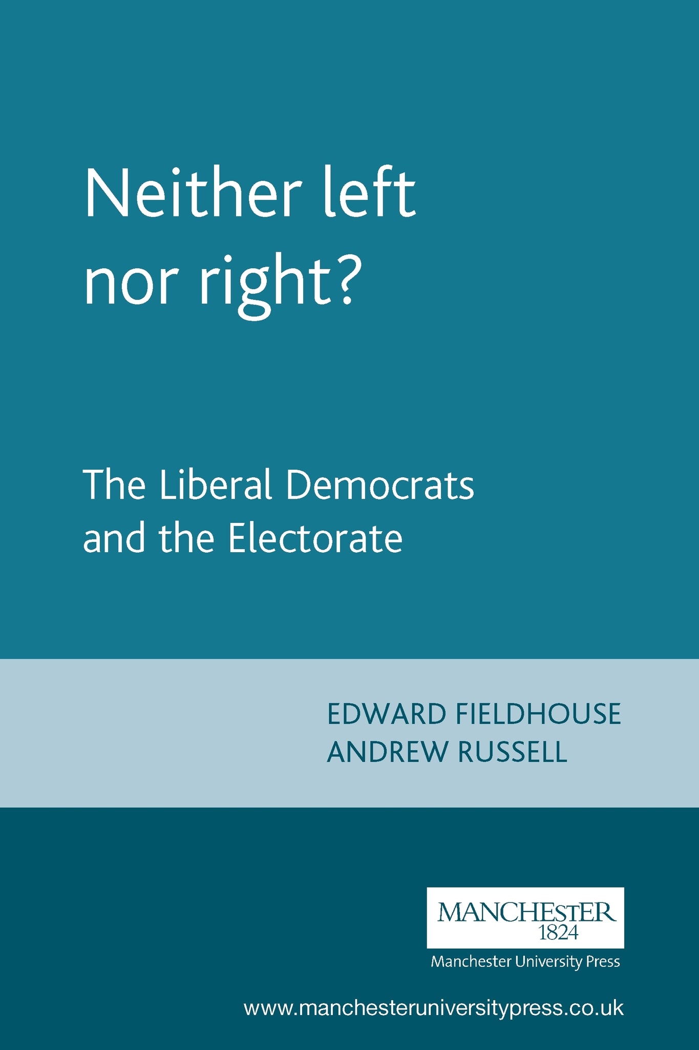 Cover image for Neither left nor right? ISBN 9780719066016
