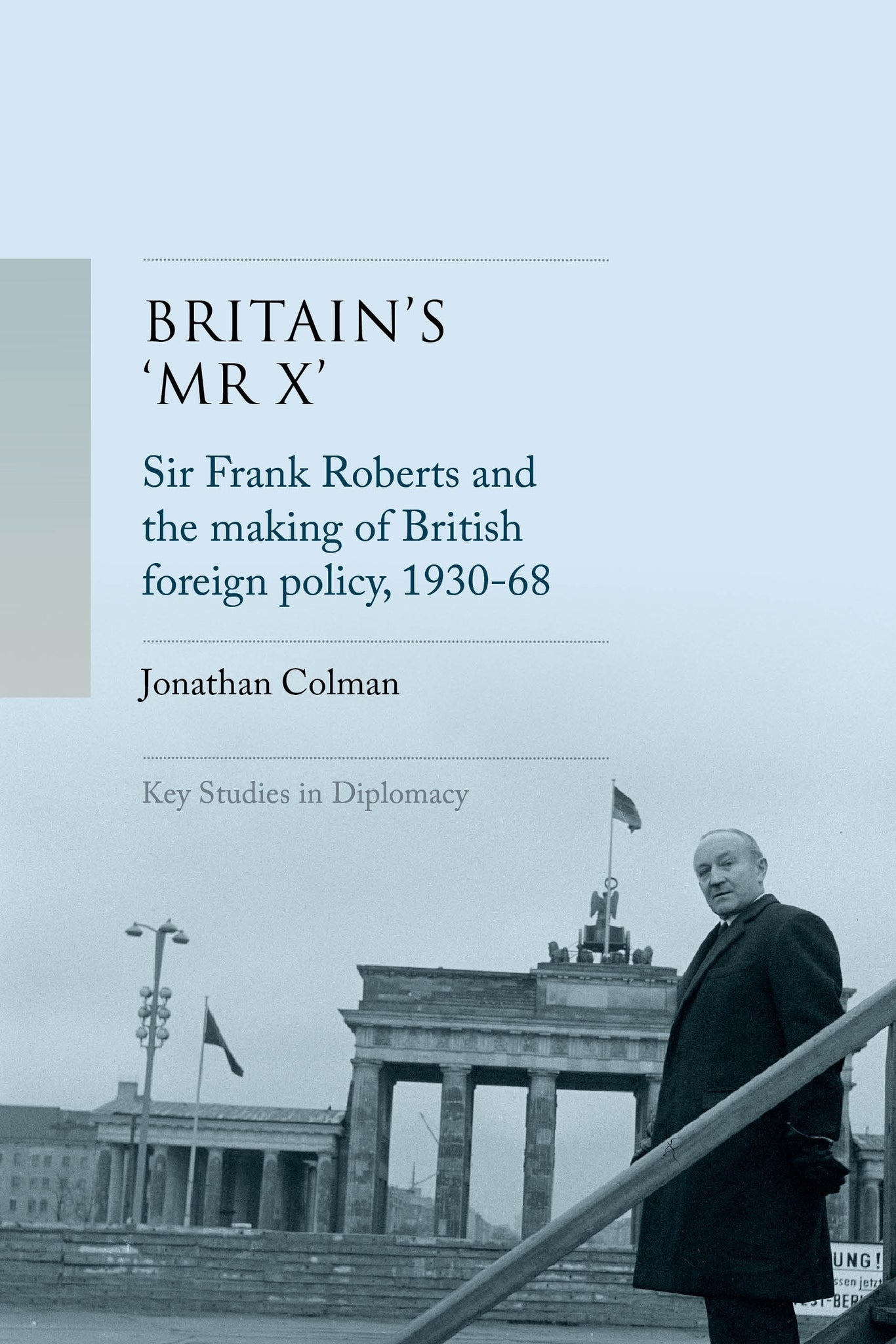 Cover image for Britain’s 'Mr X’ ISBN 9781526180964