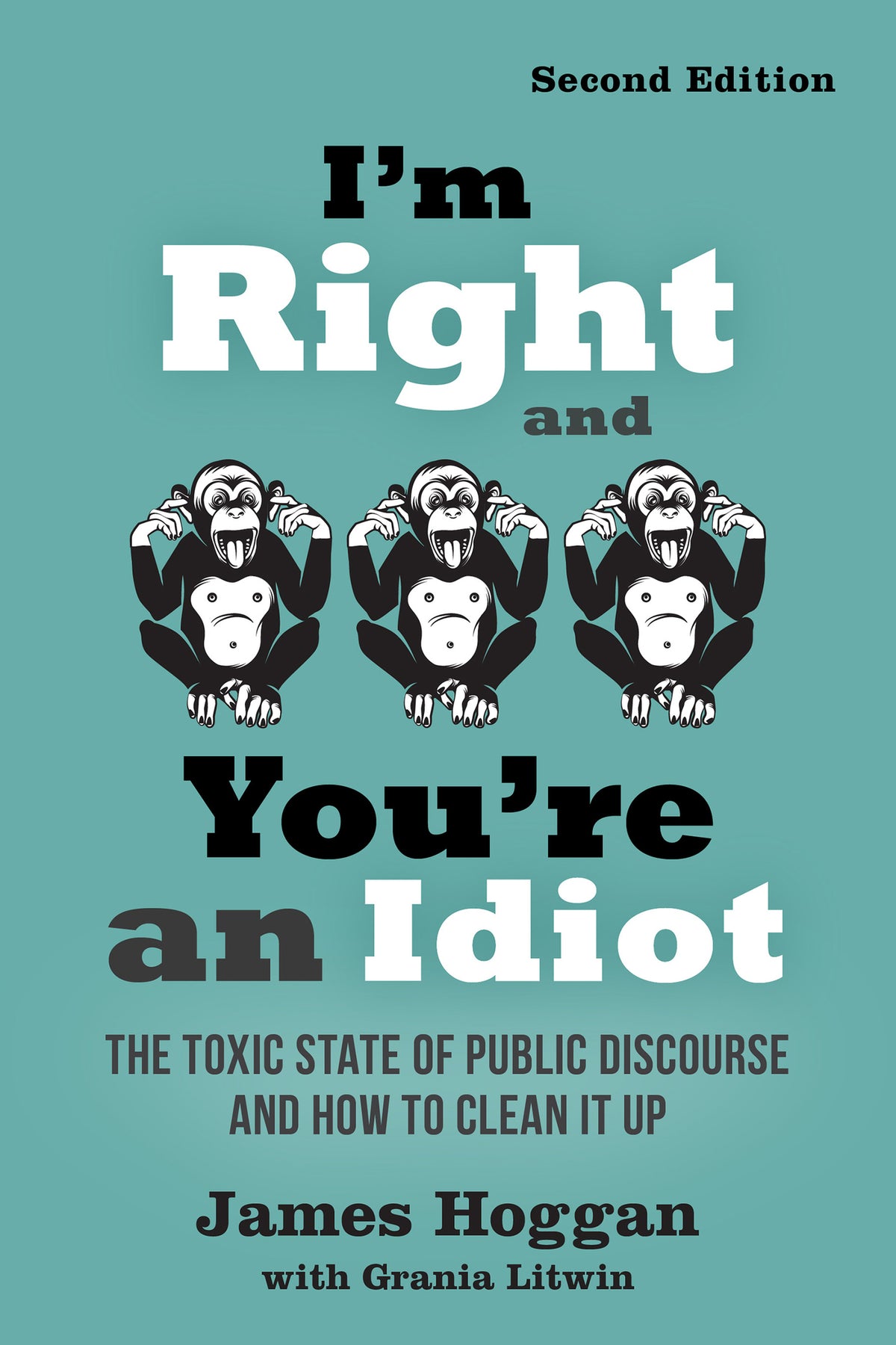 Cover image for I'm Right and You're an Idiot - 2nd Edition ISBN 9780865719149