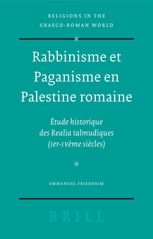 Rabbinisme et Paganisme en Palestine romaine