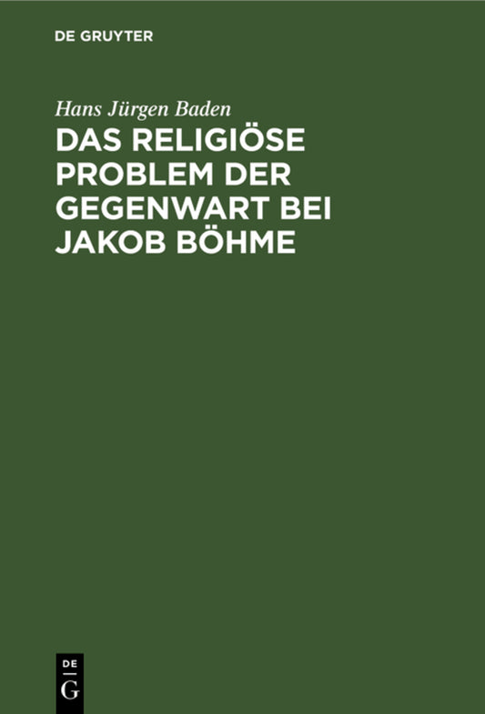 Das religiöse Problem der Gegenwart bei Jakob Böhme