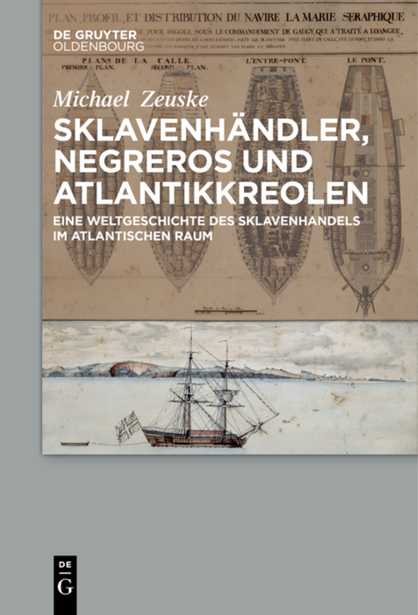 Cover image for Sklavenhändler, Negreros und Atlantikkreolen ISBN 9783110577891