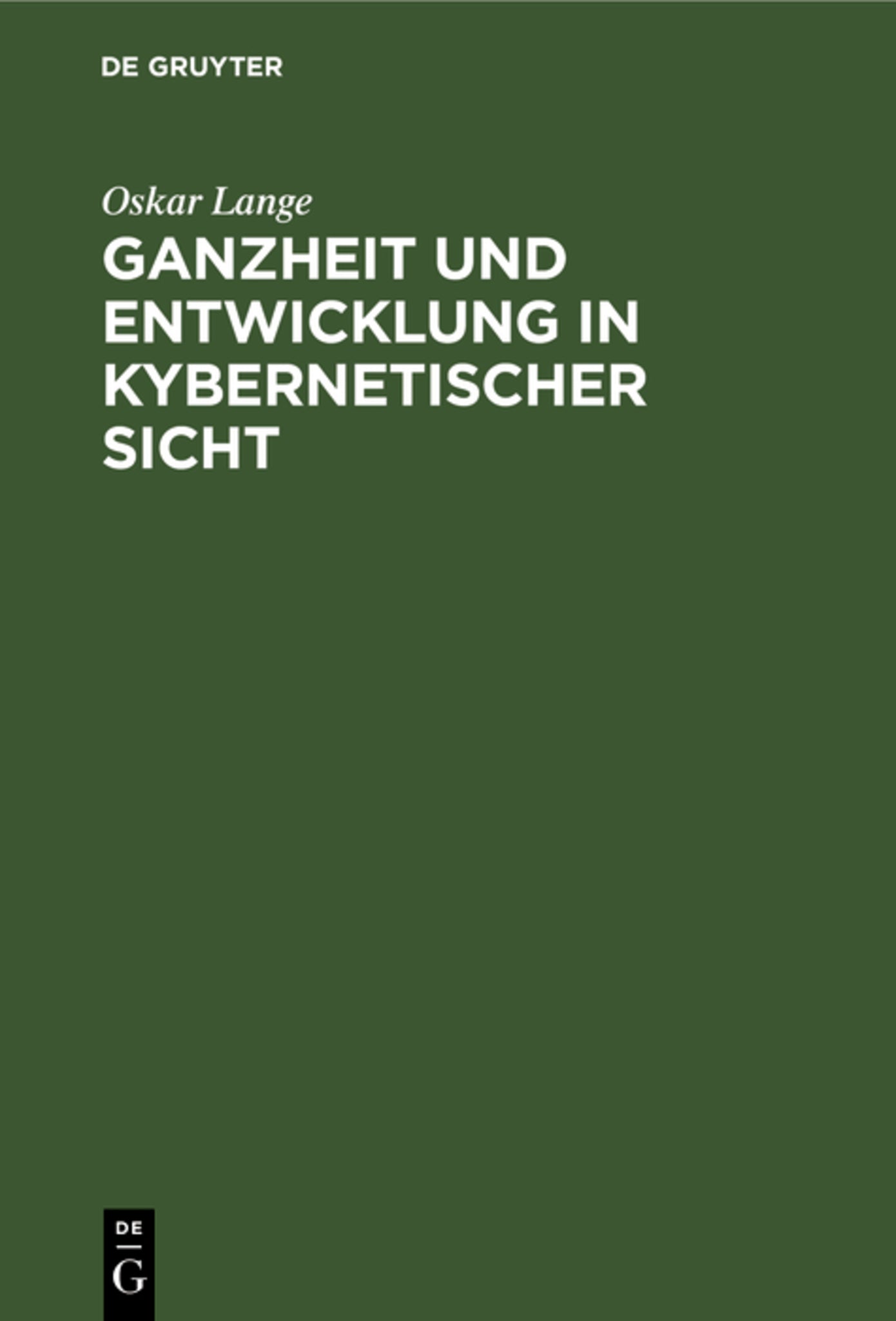 Ganzheit und Entwicklung in kybernetischer Sicht