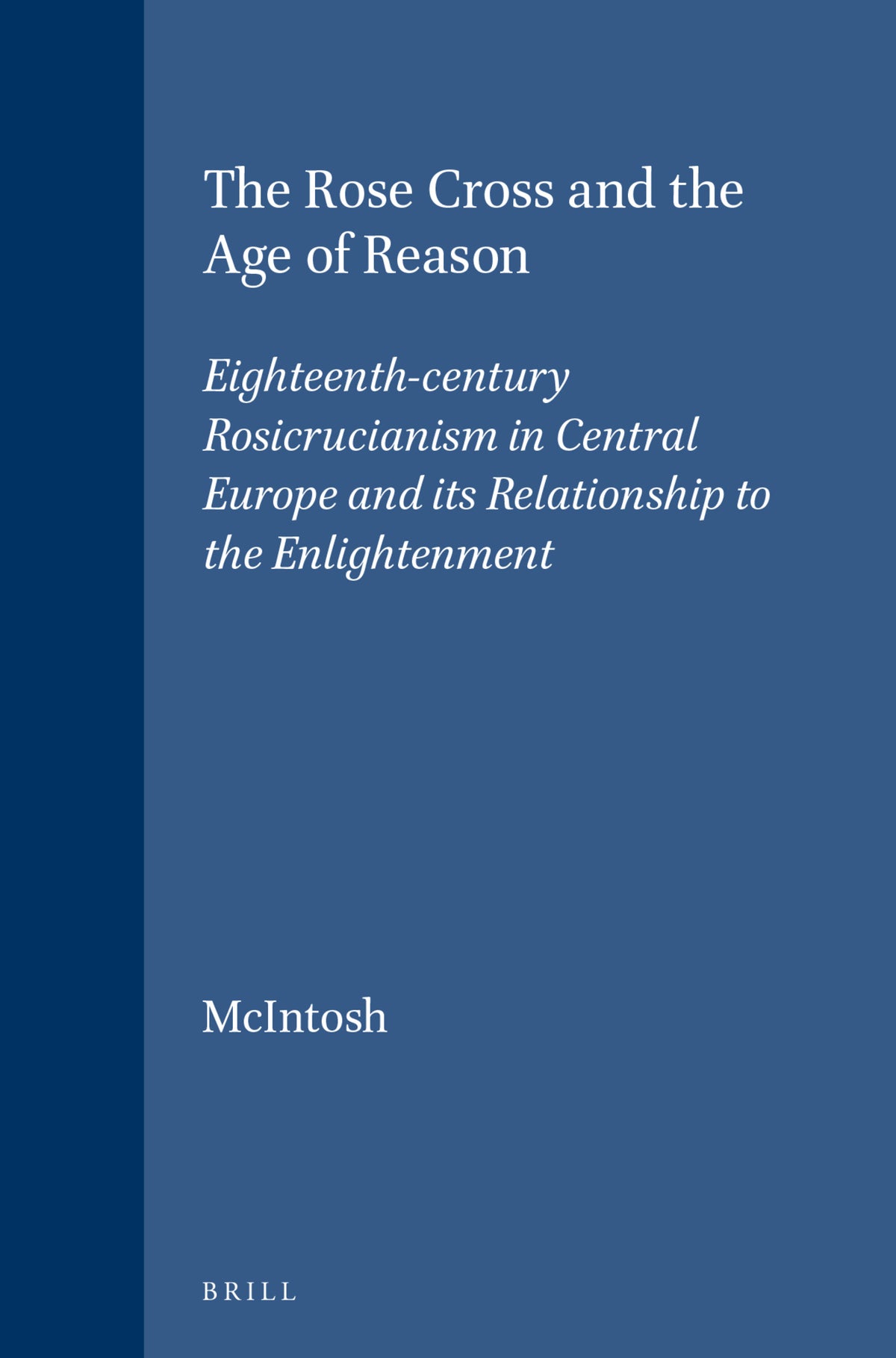 The Rose Cross and the Age of Reason