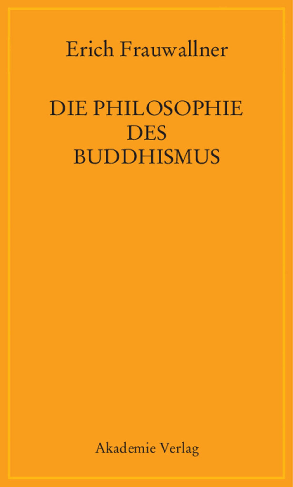 Die Philosophie des Buddhismus