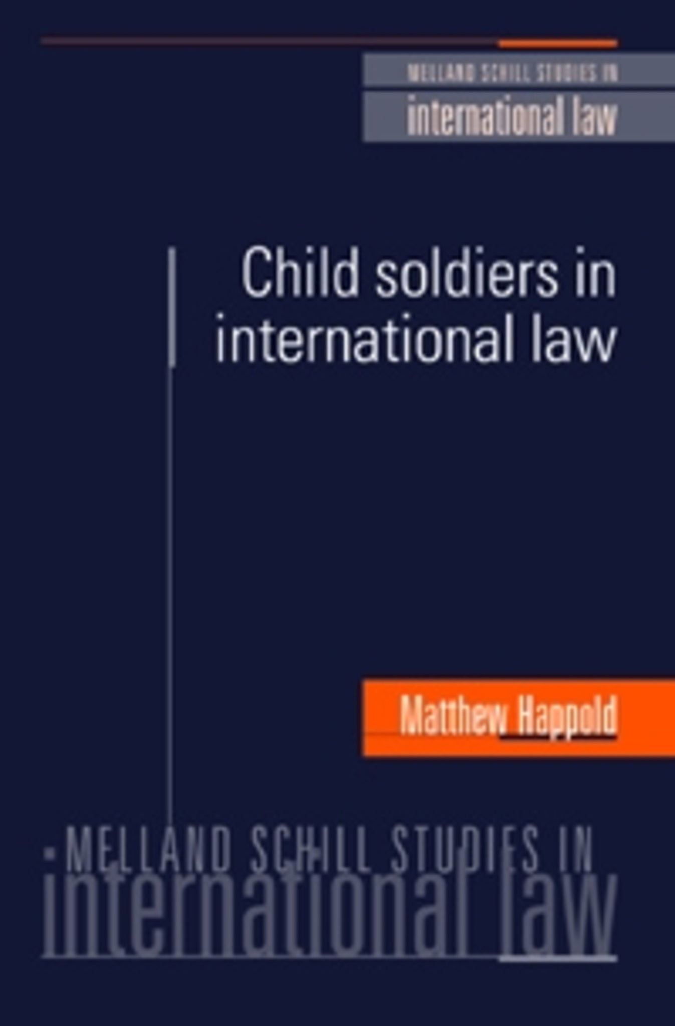 Cover image for Child soldiers in international law ISBN 9780719065866