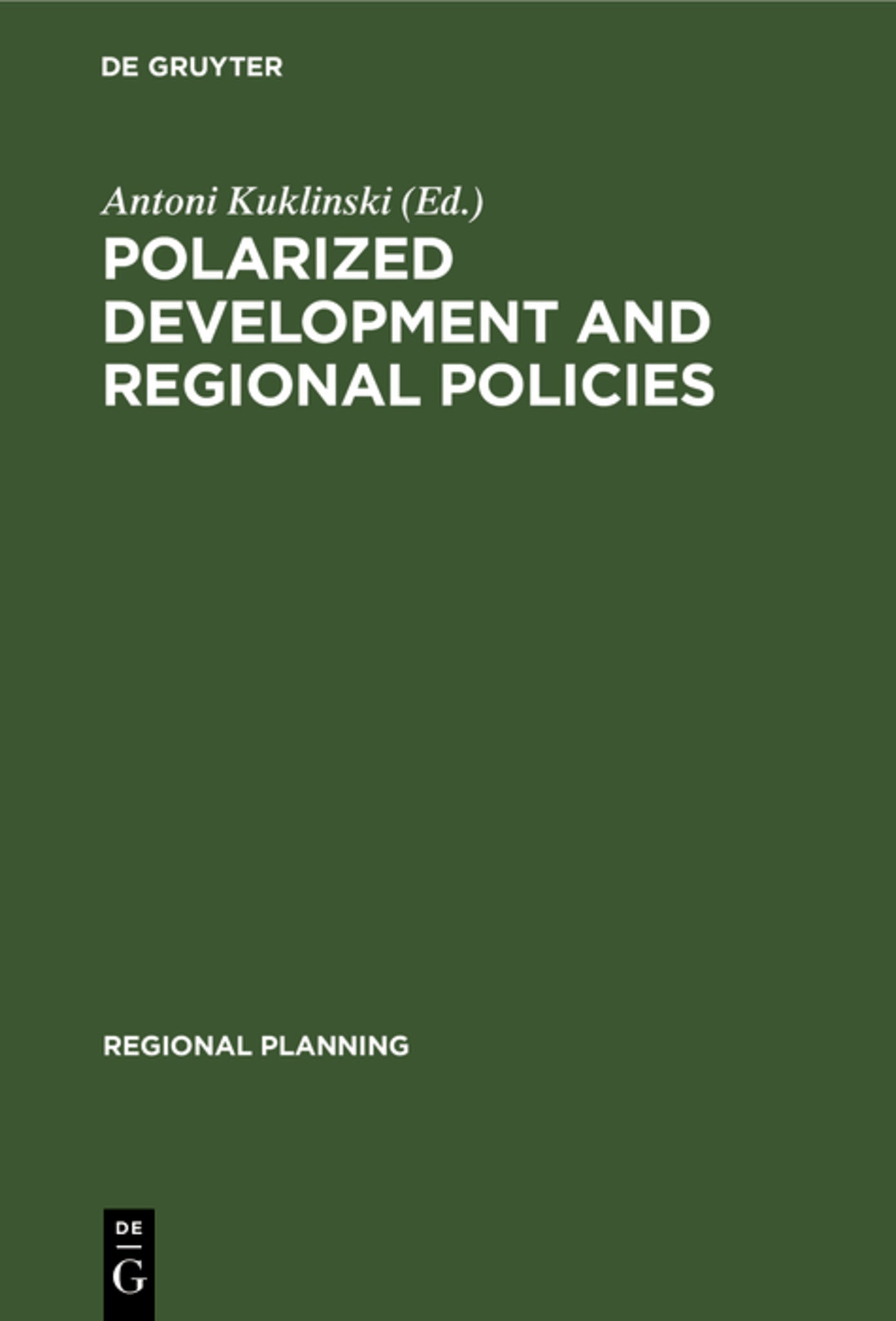 Cover image for Polarized Development and Regional Policies ISBN 9789027930996