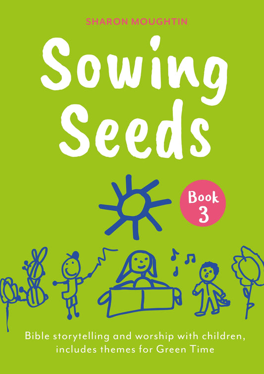 Sowing Seeds Book 3