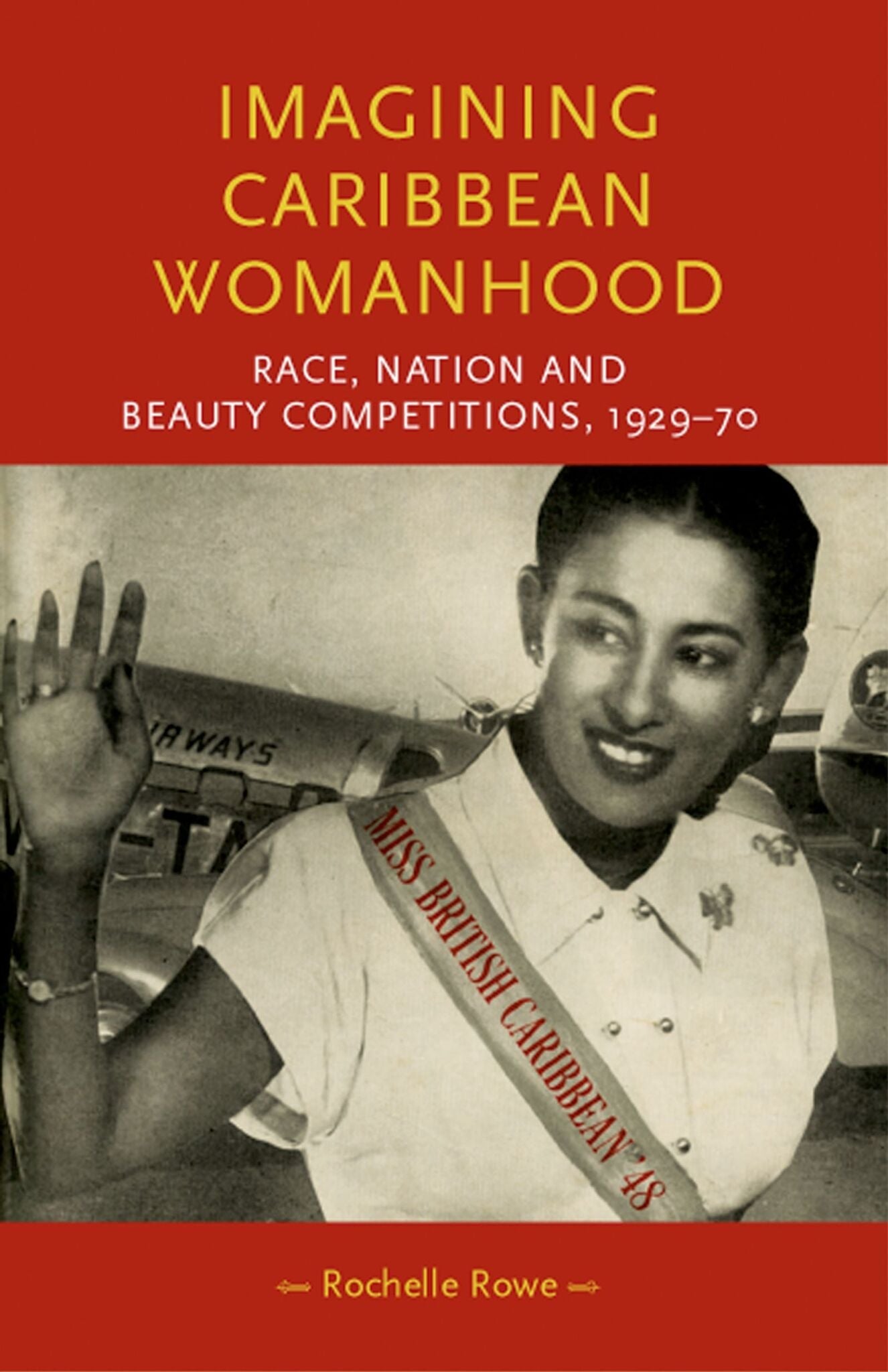 Cover image for Imagining Caribbean womanhood ISBN 9781526150332
