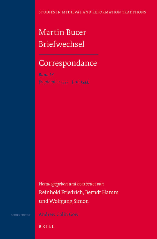 Martin Bucer Briefwechsel/Correspondance: Band IX (September 1532 - Juni 1533)