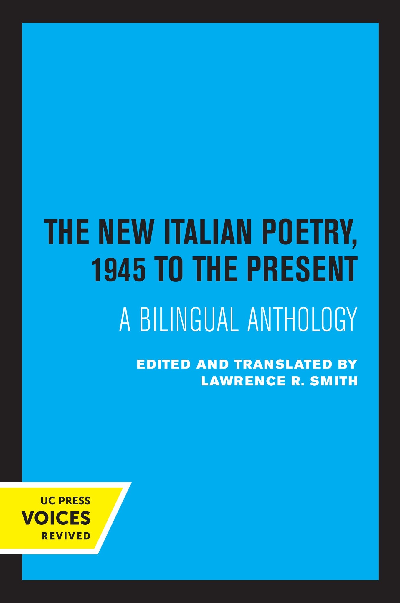 Cover image for The New Italian Poetry, 1945 to the Present ISBN 9780520306943