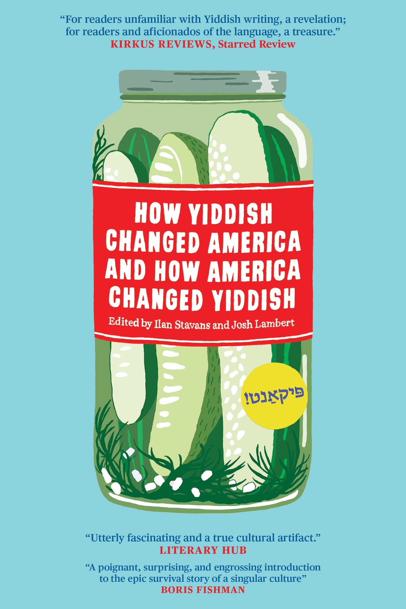 Cover image for How Yiddish Changed America and How America Changed Yiddish ISBN 9781632062260