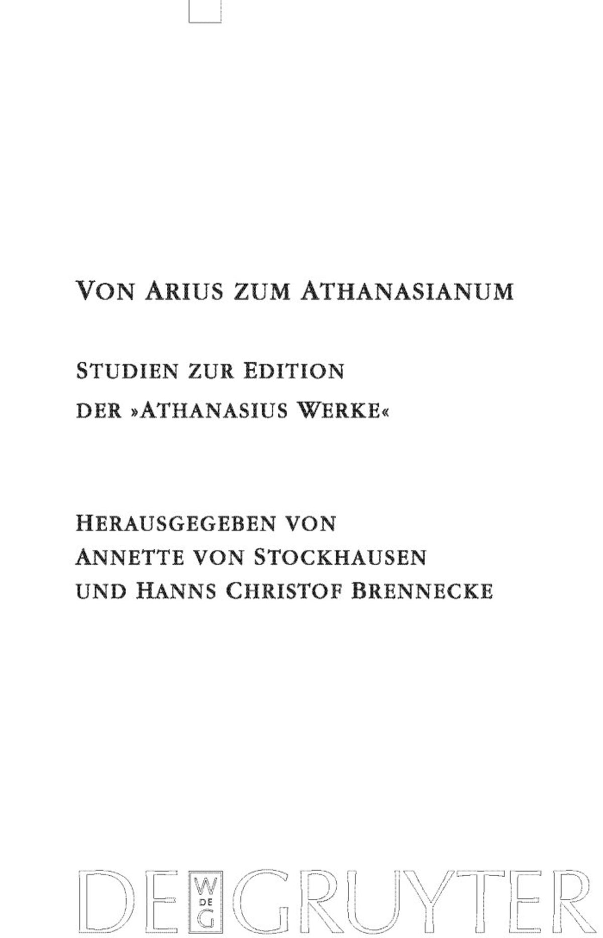 Cover image for Von Arius zum Athanasianum ISBN 9783110218602
