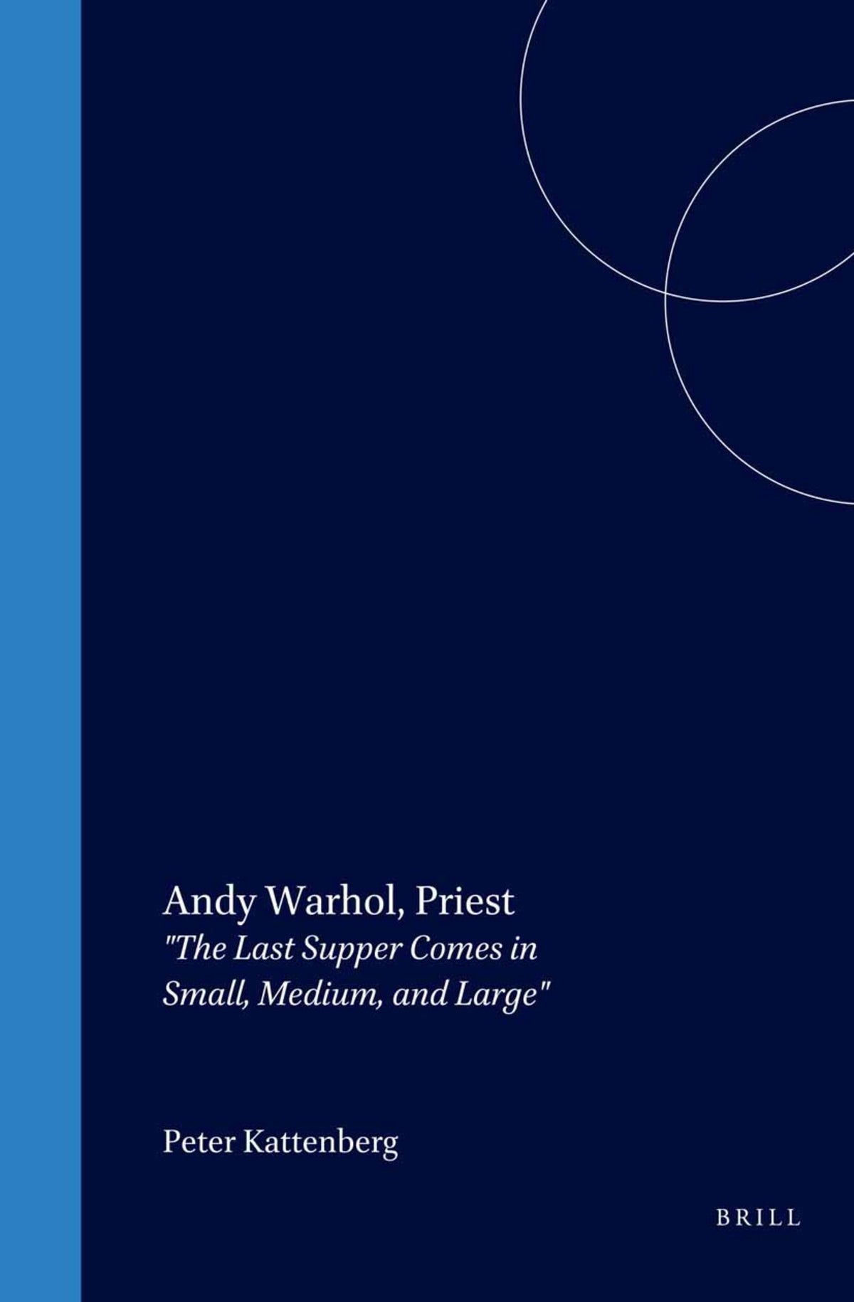 Cover image for Andy Warhol, Priest ISBN 9789004119154