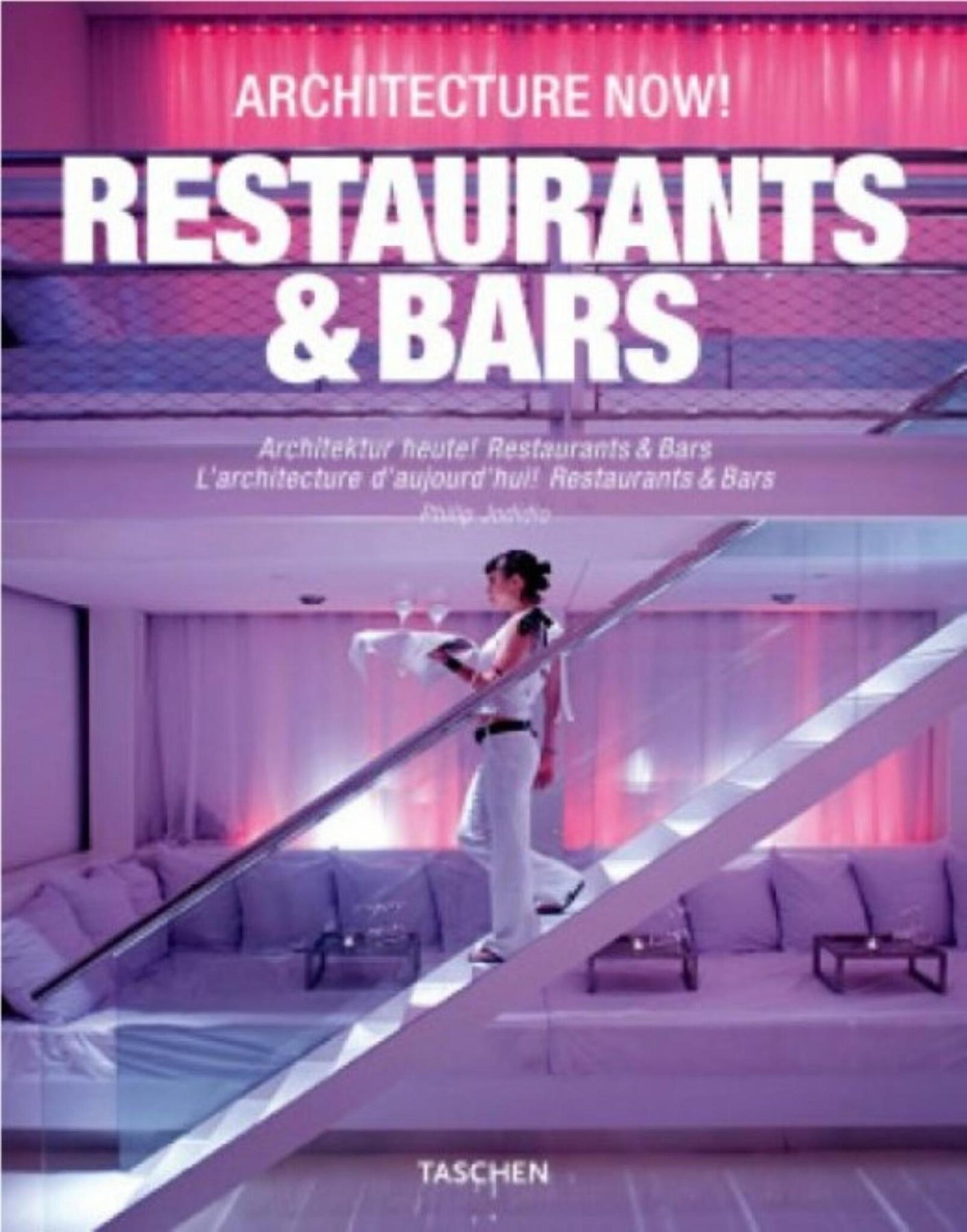 Architecture Now! Restaurants & Bars