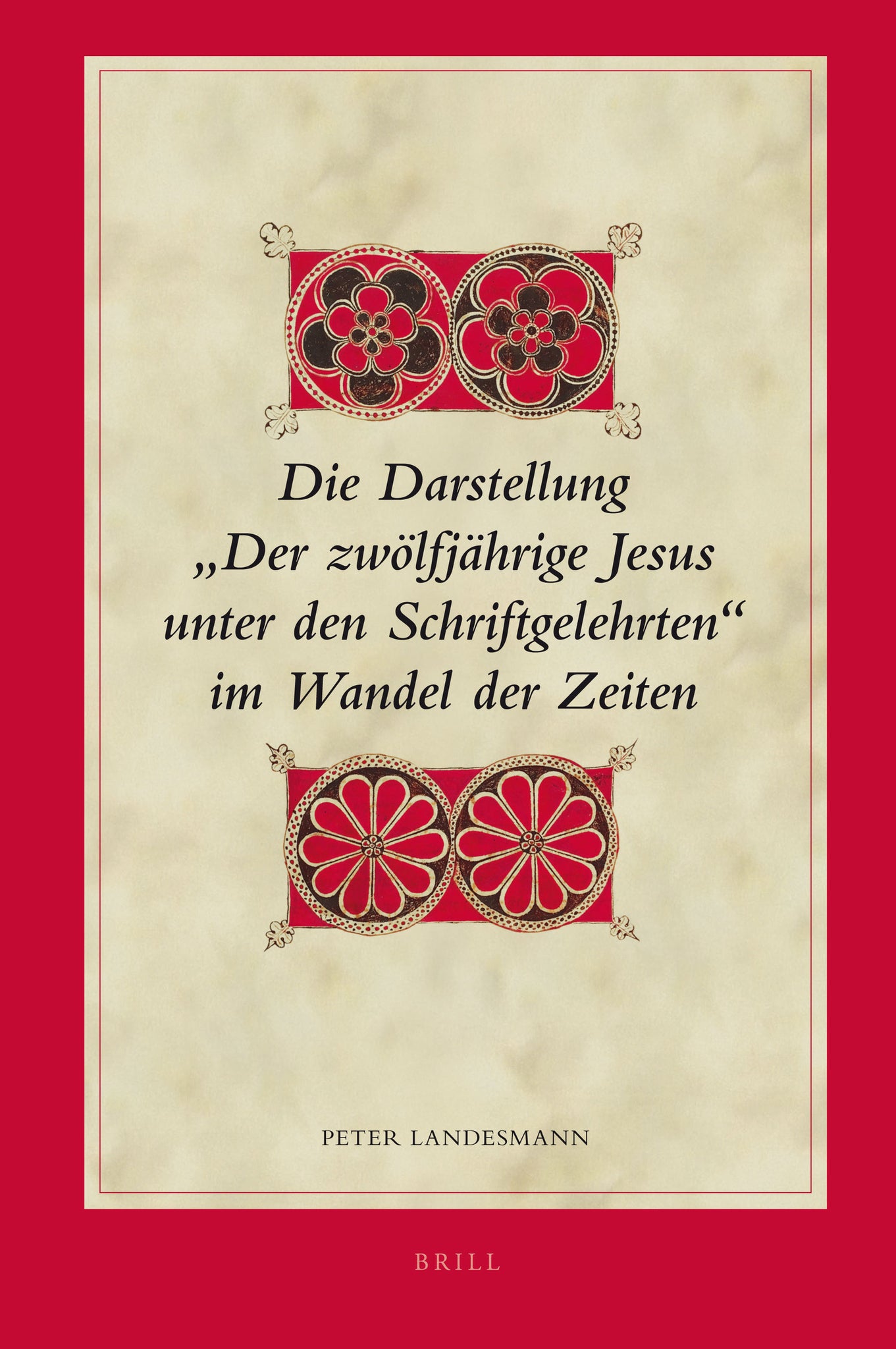 Die Darstellung "Der zwölfjährige Jesus unter den Schriftgelehrten“ im Wandel der Zeiten