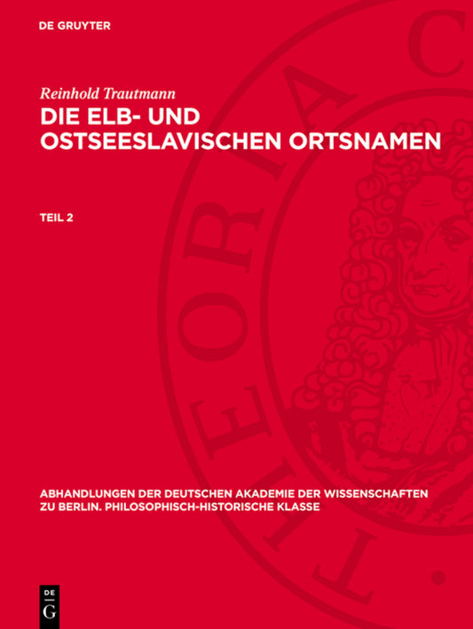Reinhold Trautmann: Die elb- und ostseeslavischen Ortsnamen. Teil 2