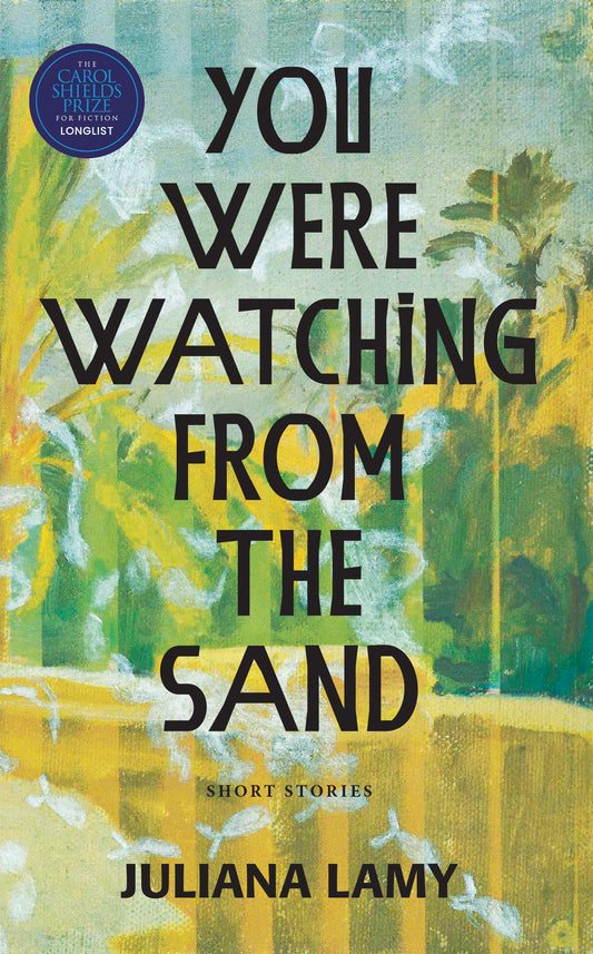 You Were Watching from the Sand