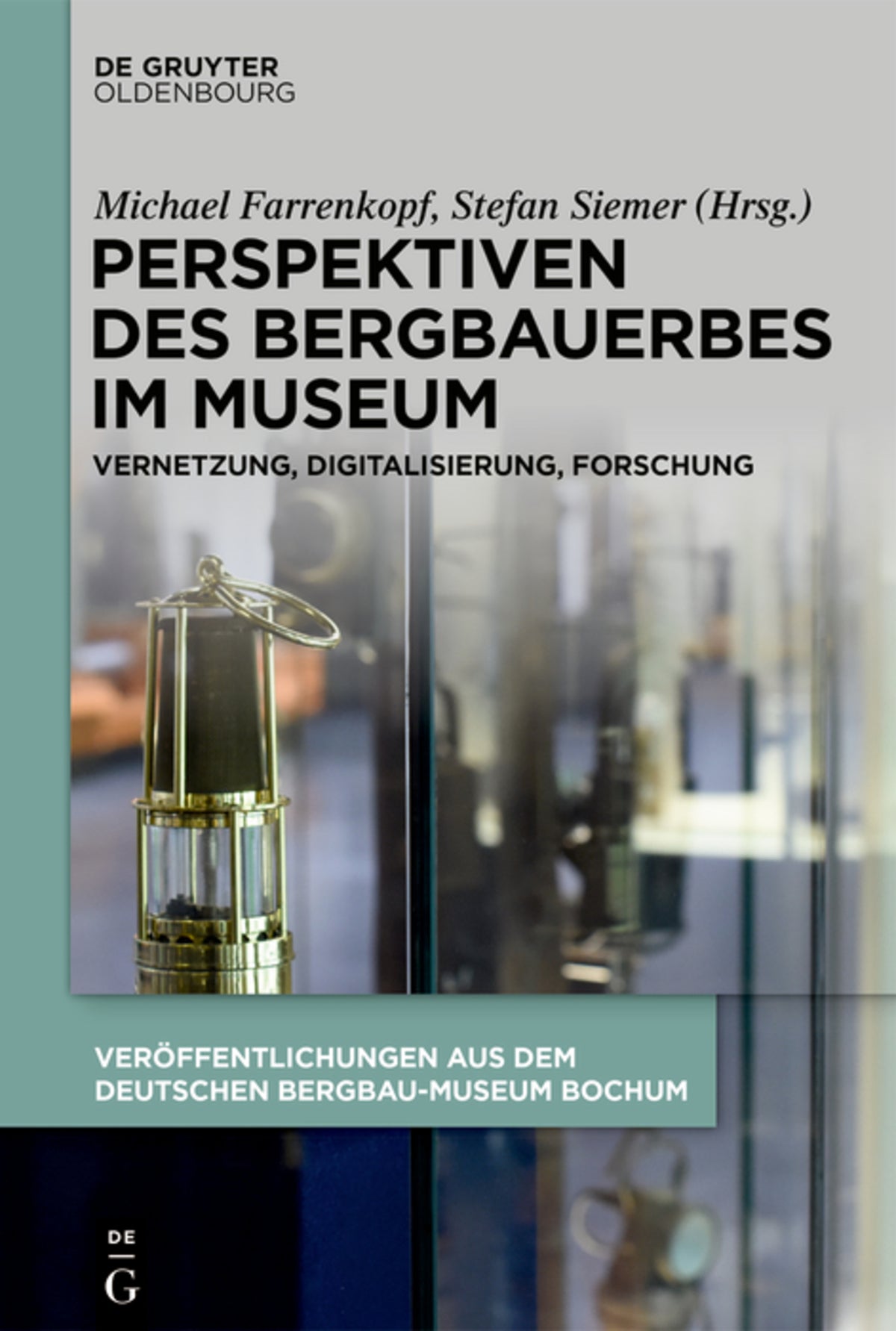 Cover image for Perspektiven des Bergbauerbes im Museum ISBN 9783110682991