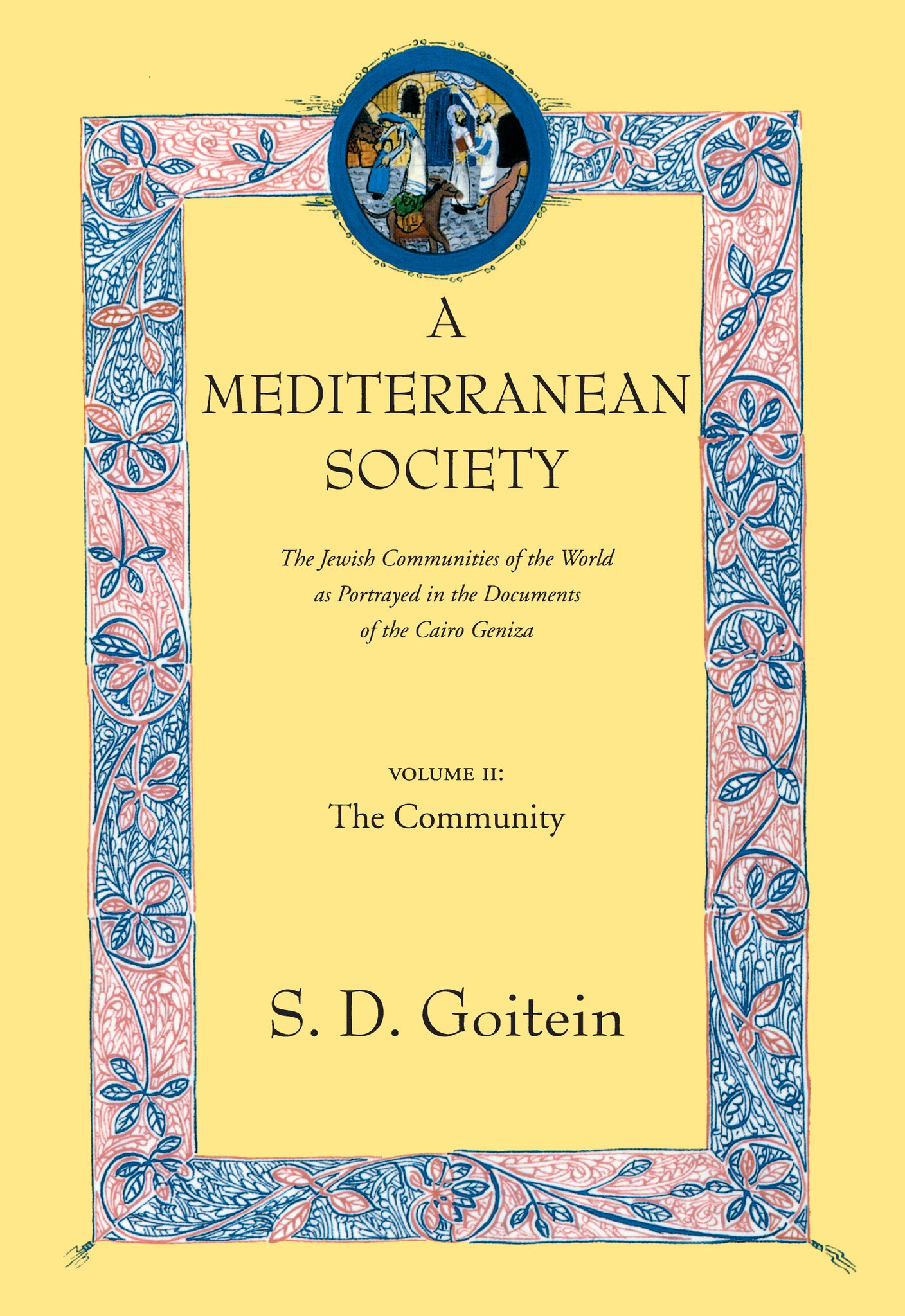 Cover image for A Mediterranean Society, Volume II ISBN 9780520221598