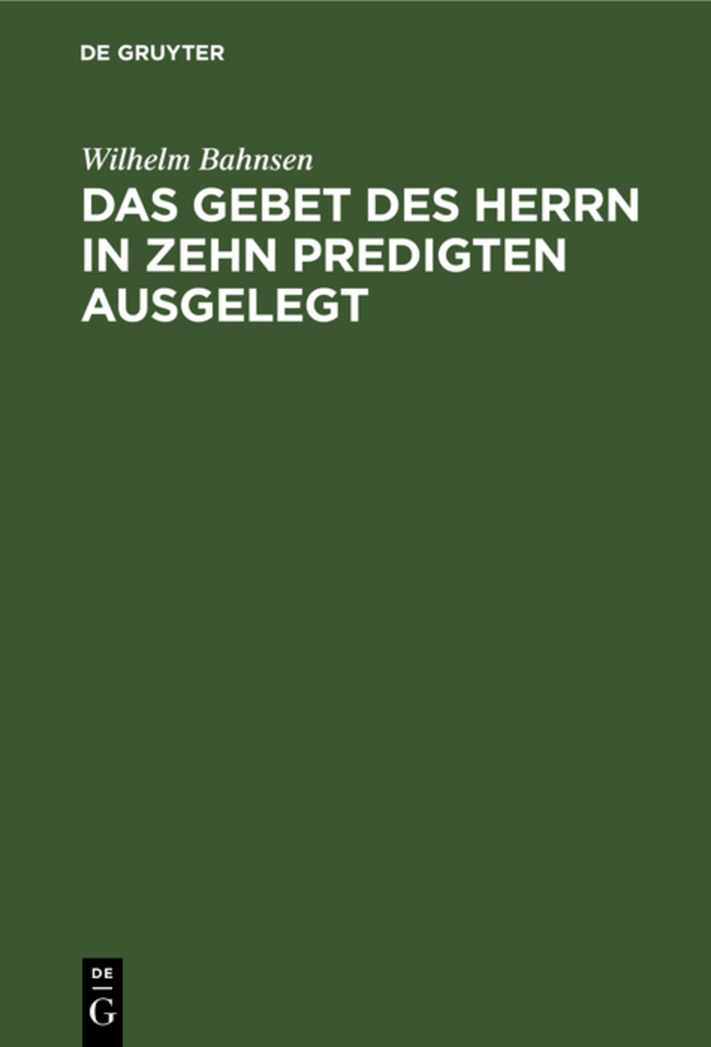 Cover image for Das Gebet des Herrn in zehn Predigten ausgelegt ISBN 9783112491232