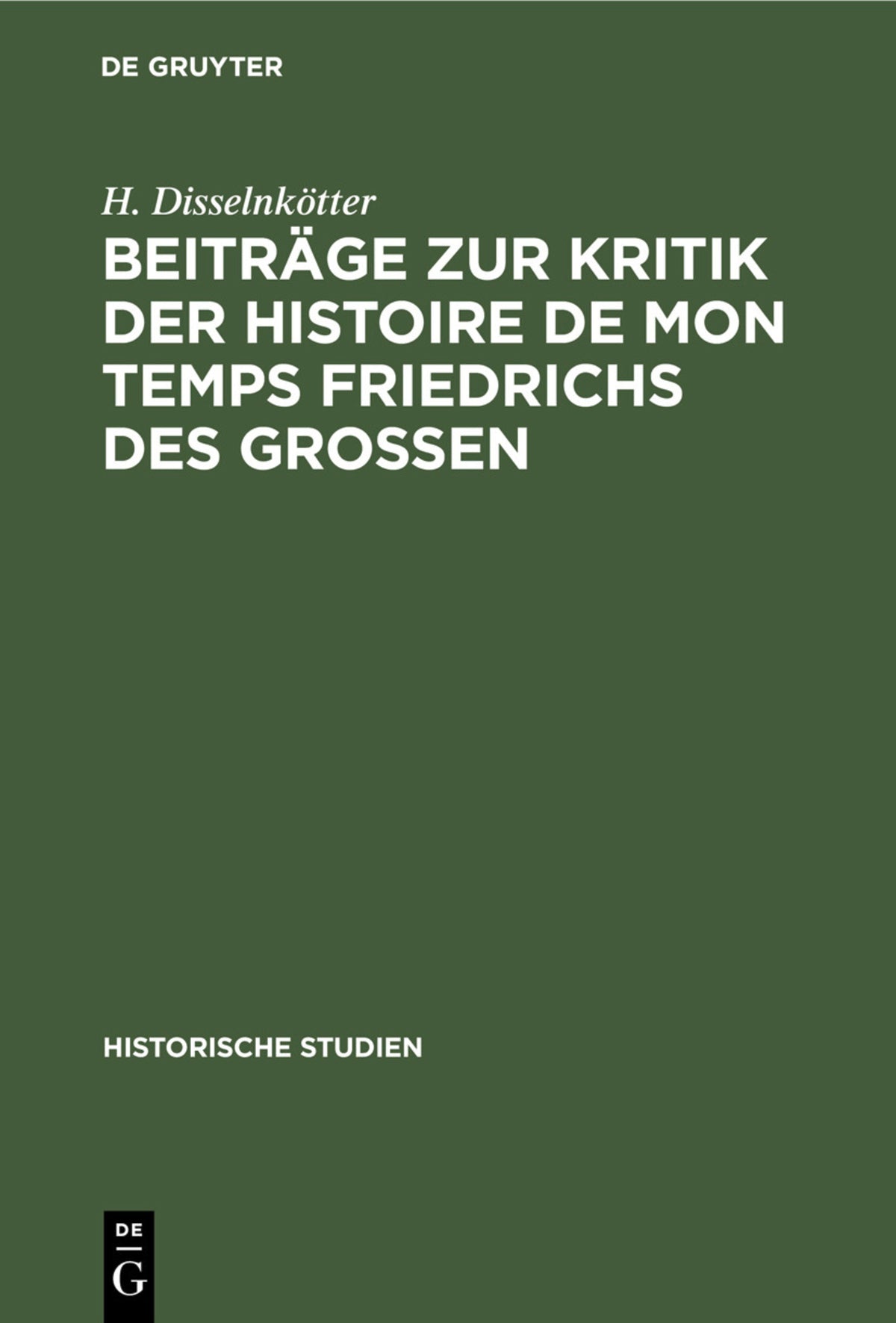 Cover image for Beiträge zur Kritik der Histoire de mon temps Friedrichs des Grossen ISBN 9783112449233