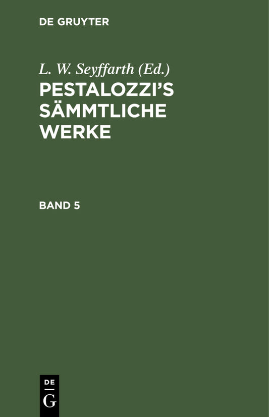 Pestalozzi’s Sämmtliche Werke. Band 5