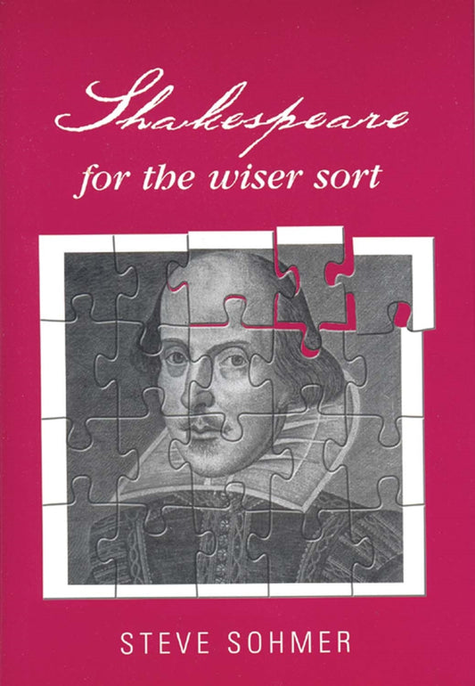 Shakespeare for the wiser sort