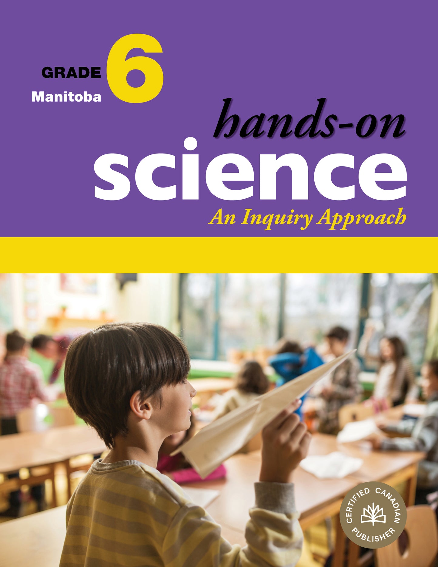 Hands-On Science for Manitoba, Grade 6