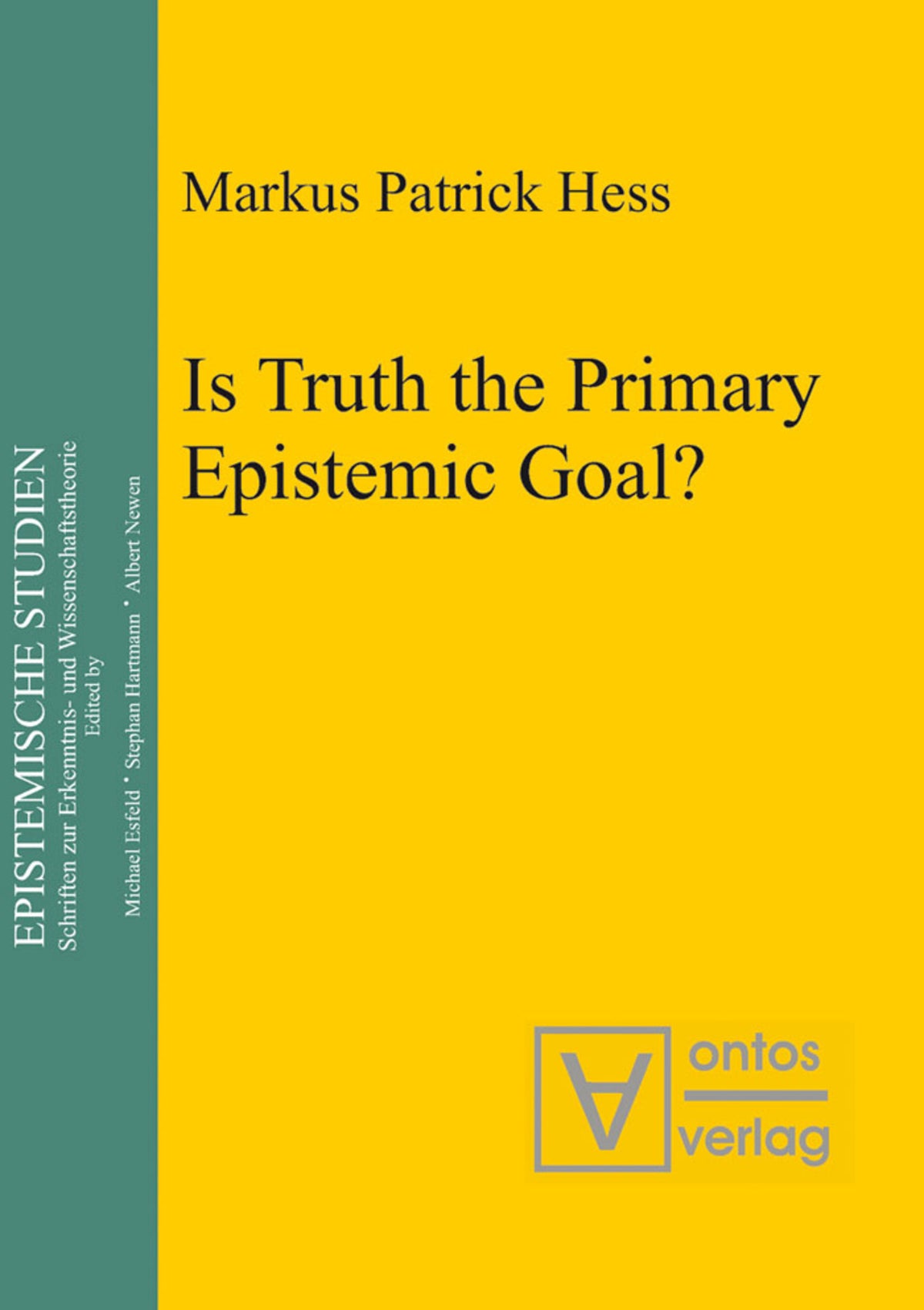 Cover image for Is Truth the Primary Epistemic Goal? ISBN 9783110329384