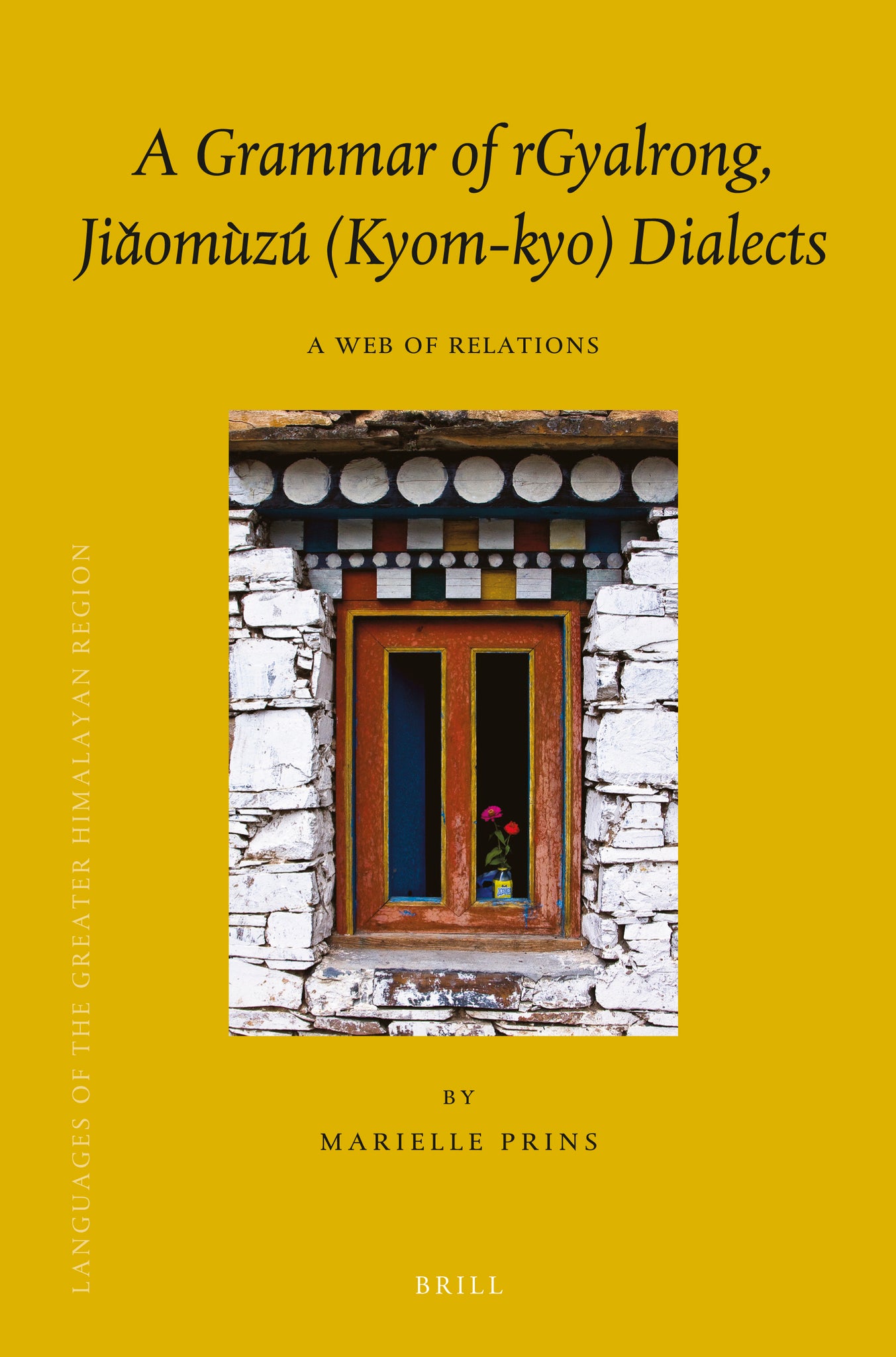 Cover image for A Grammar of rGyalrong, Jiǎomùzú (Kyom-kyo) Dialects ISBN 9789004324565