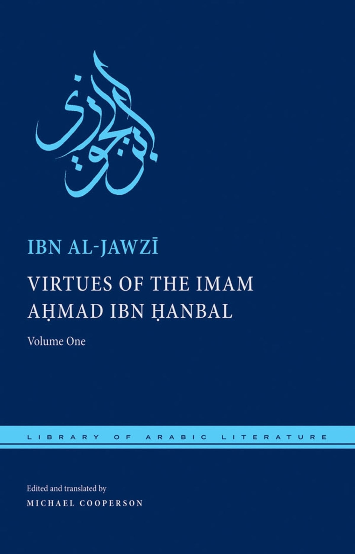 Cover image for Virtues of the Imam Ahmad ibn Ḥanbal ISBN 9780814771884