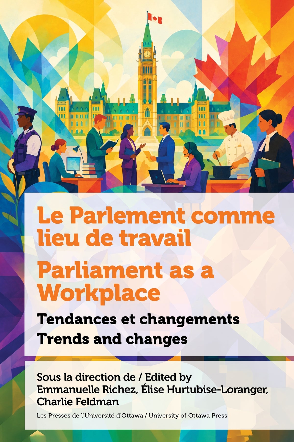 Le Parlement comme lieu de travail / Parliament as a Workplace