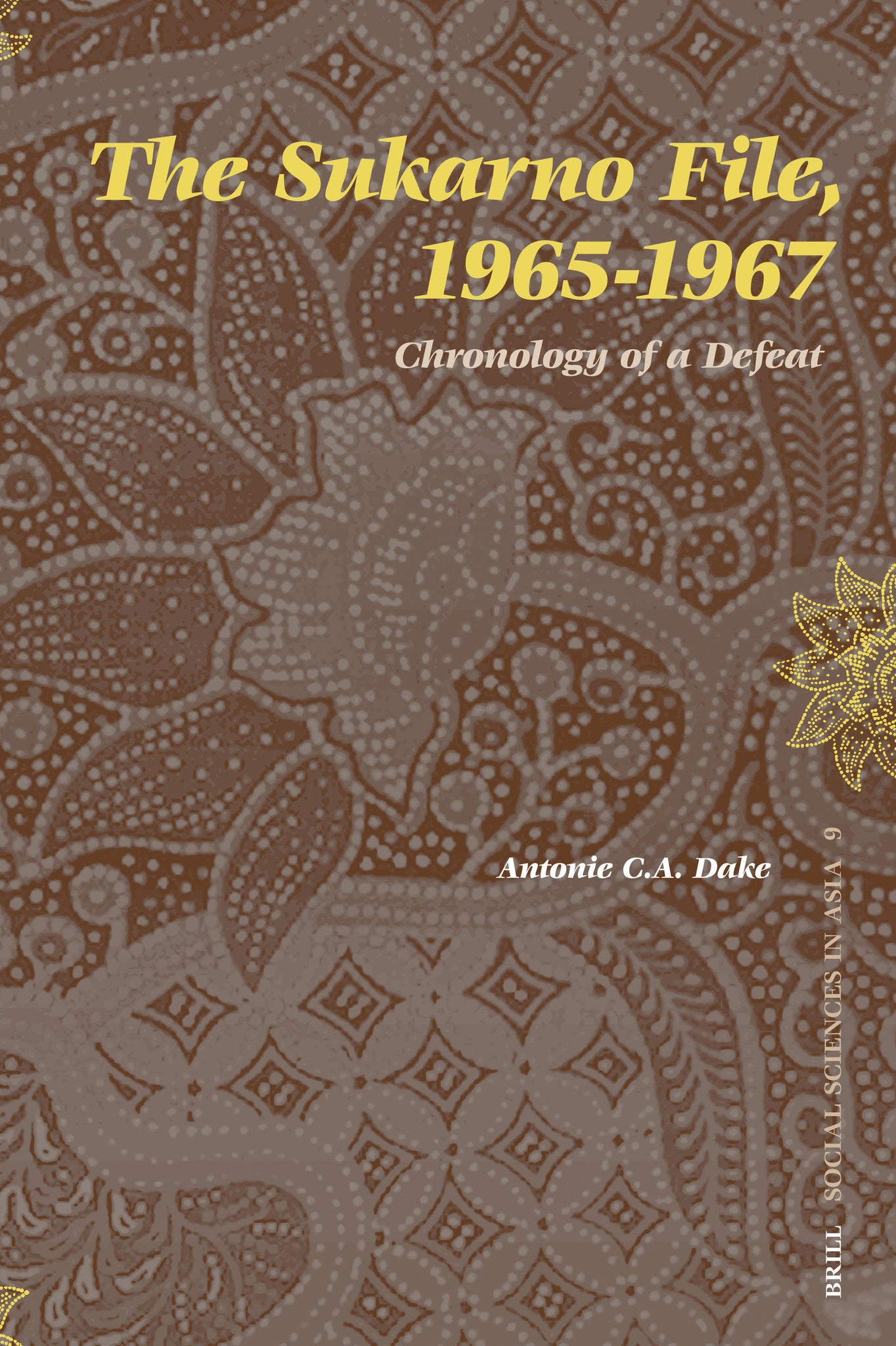 Cover image for The Sukarno File, 1965-1967 ISBN 9789004153820