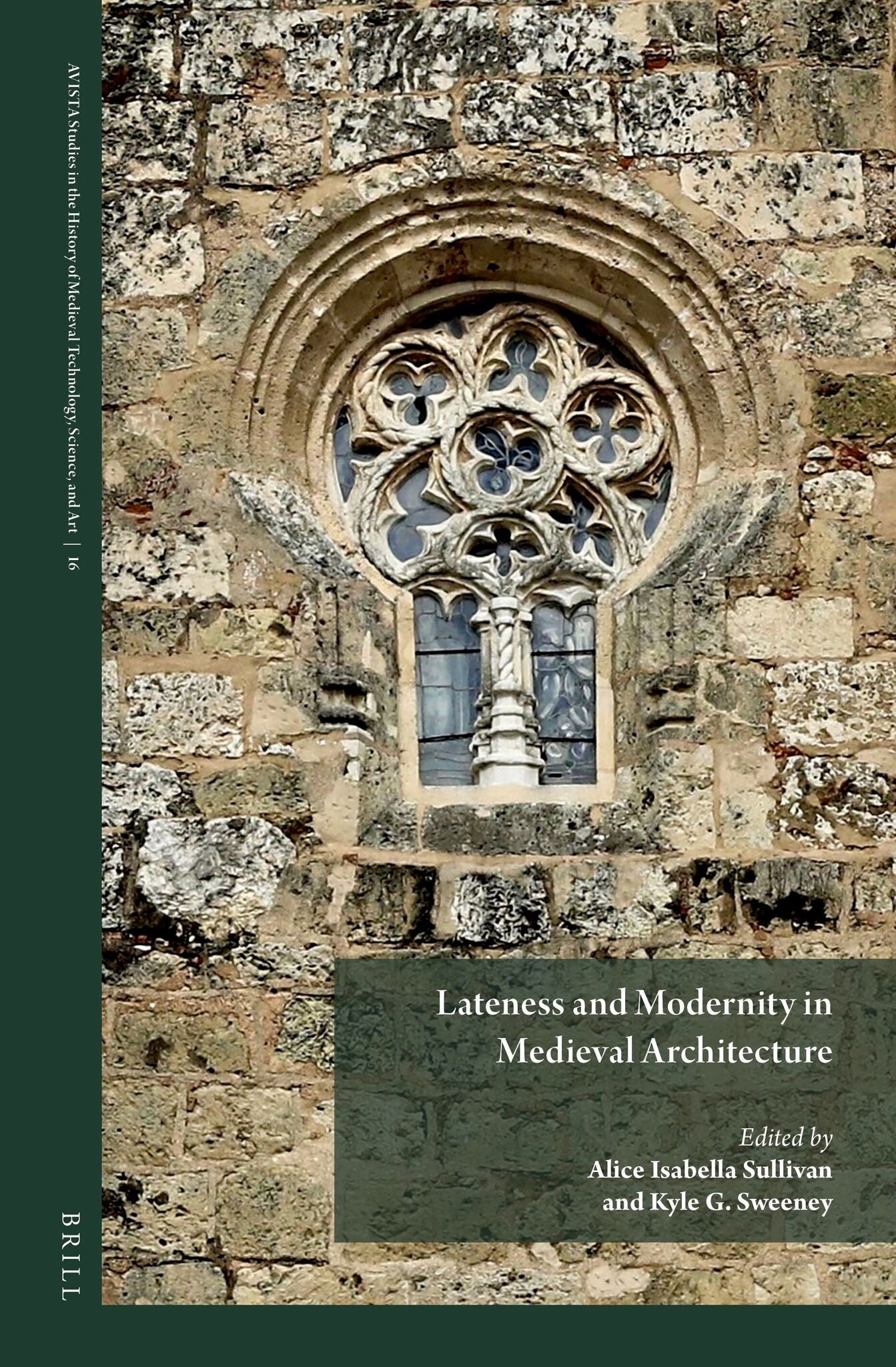 Lateness and Modernity in Medieval Architecture