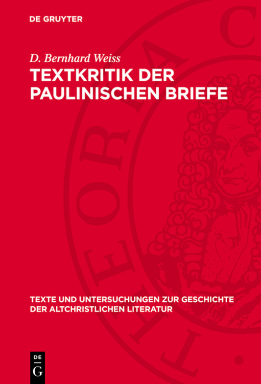 Textkritik der Paulinischen Briefe