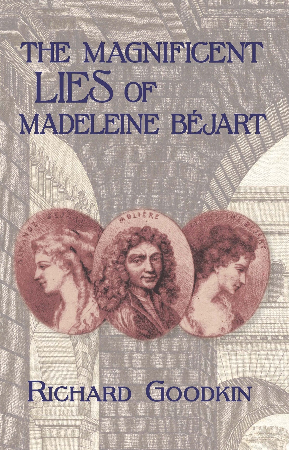 Cover image for The Magnificent Lies of Madeleine Béjart ISBN 9798887198446