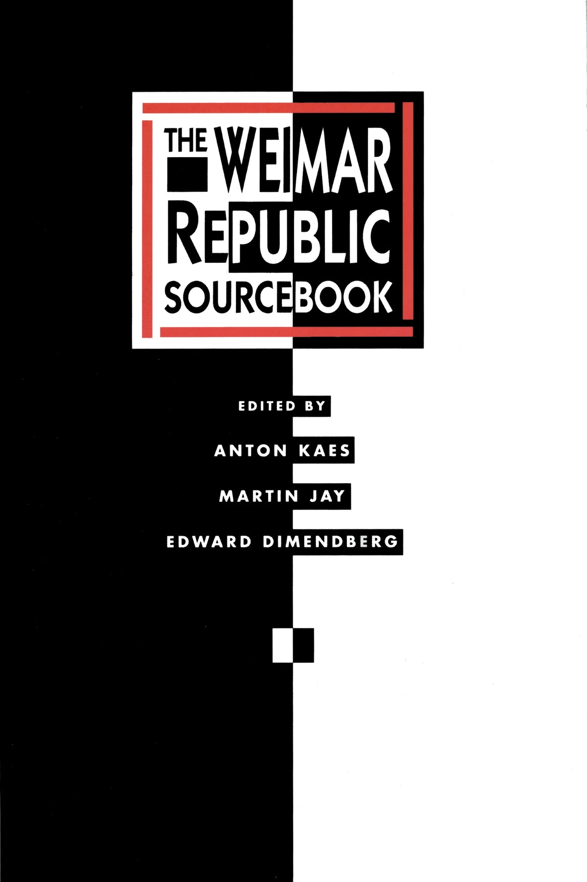 Cover image for The Weimar Republic Sourcebook ISBN 9780520909601