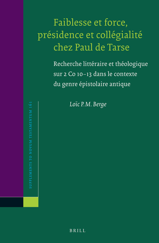 Faiblesse et force, présidence et collégialité chez Paul de Tarse