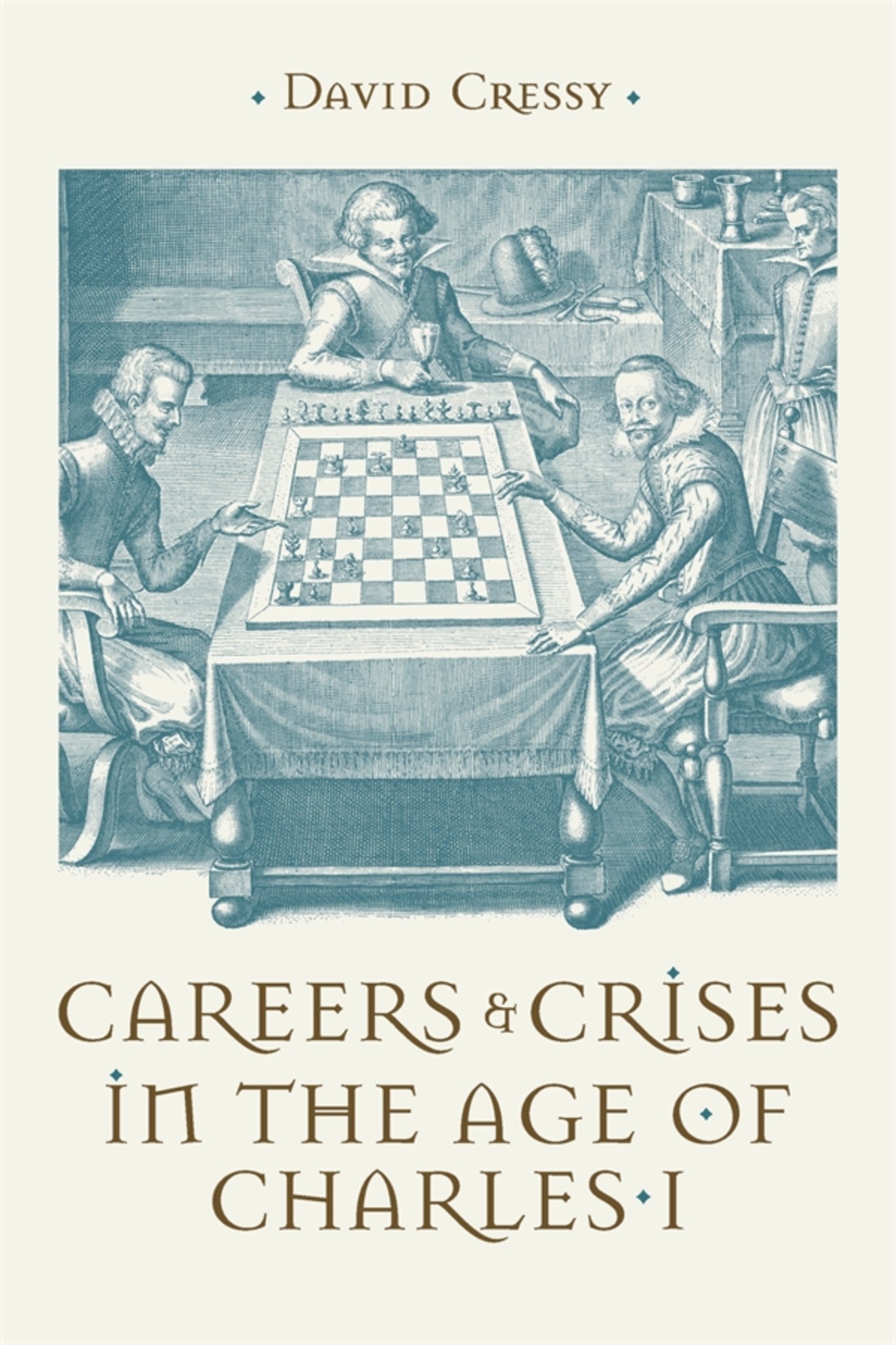 Cover image for Careers and Crises in the Age of Charles I ISBN 9781837652914