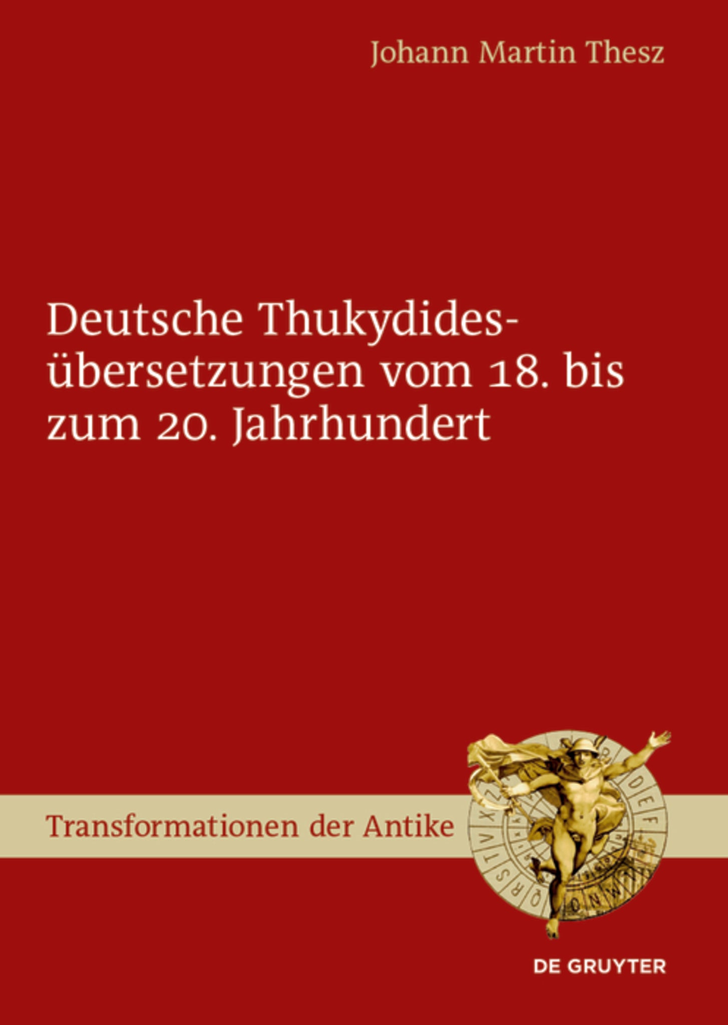 Deutsche Thukydidesübersetzungen vom 18. bis zum 20. Jahrhundert