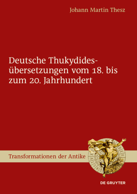 Deutsche Thukydidesübersetzungen vom 18. bis zum 20. Jahrhundert