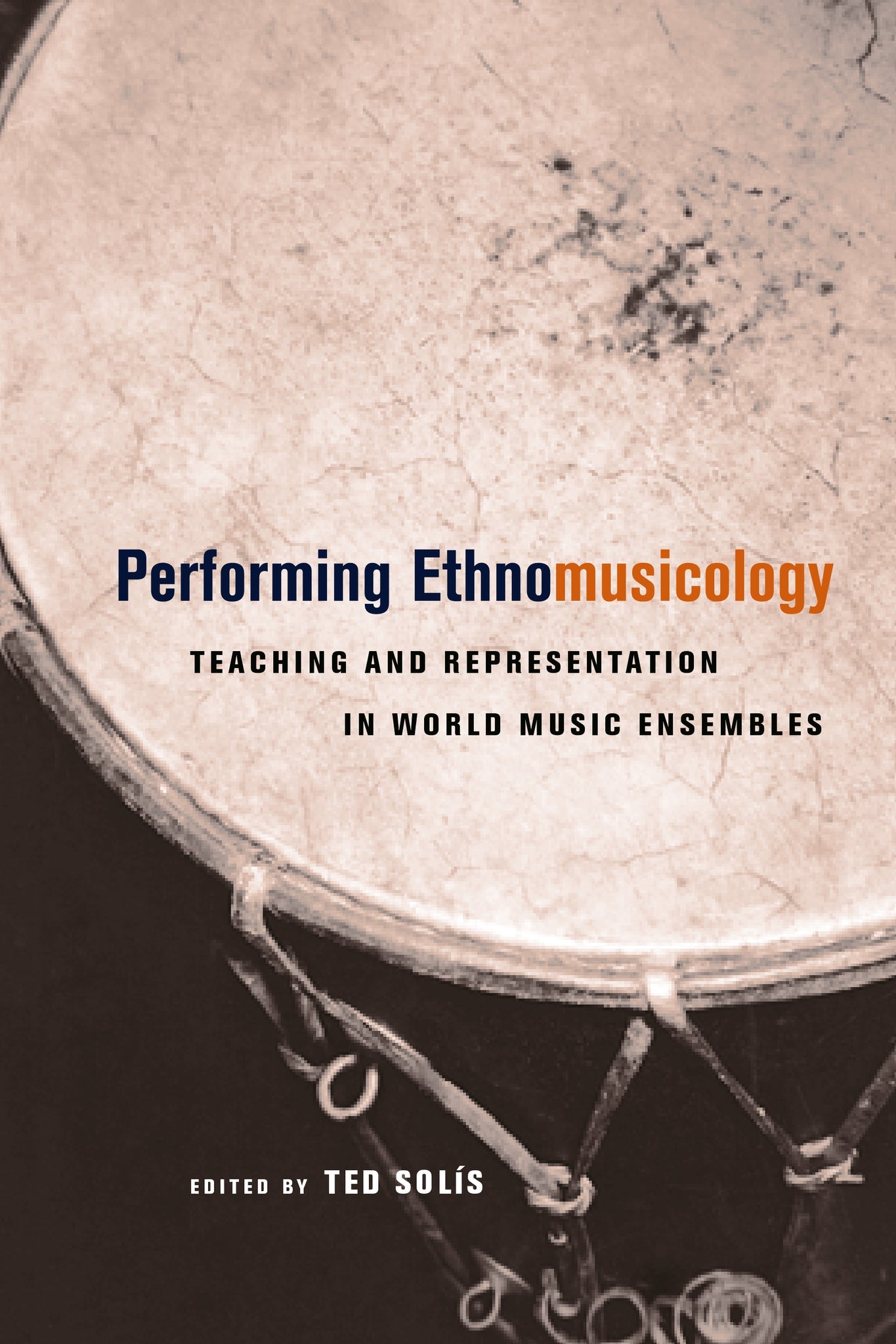 Cover image for Performing Ethnomusicology ISBN 9780520937178