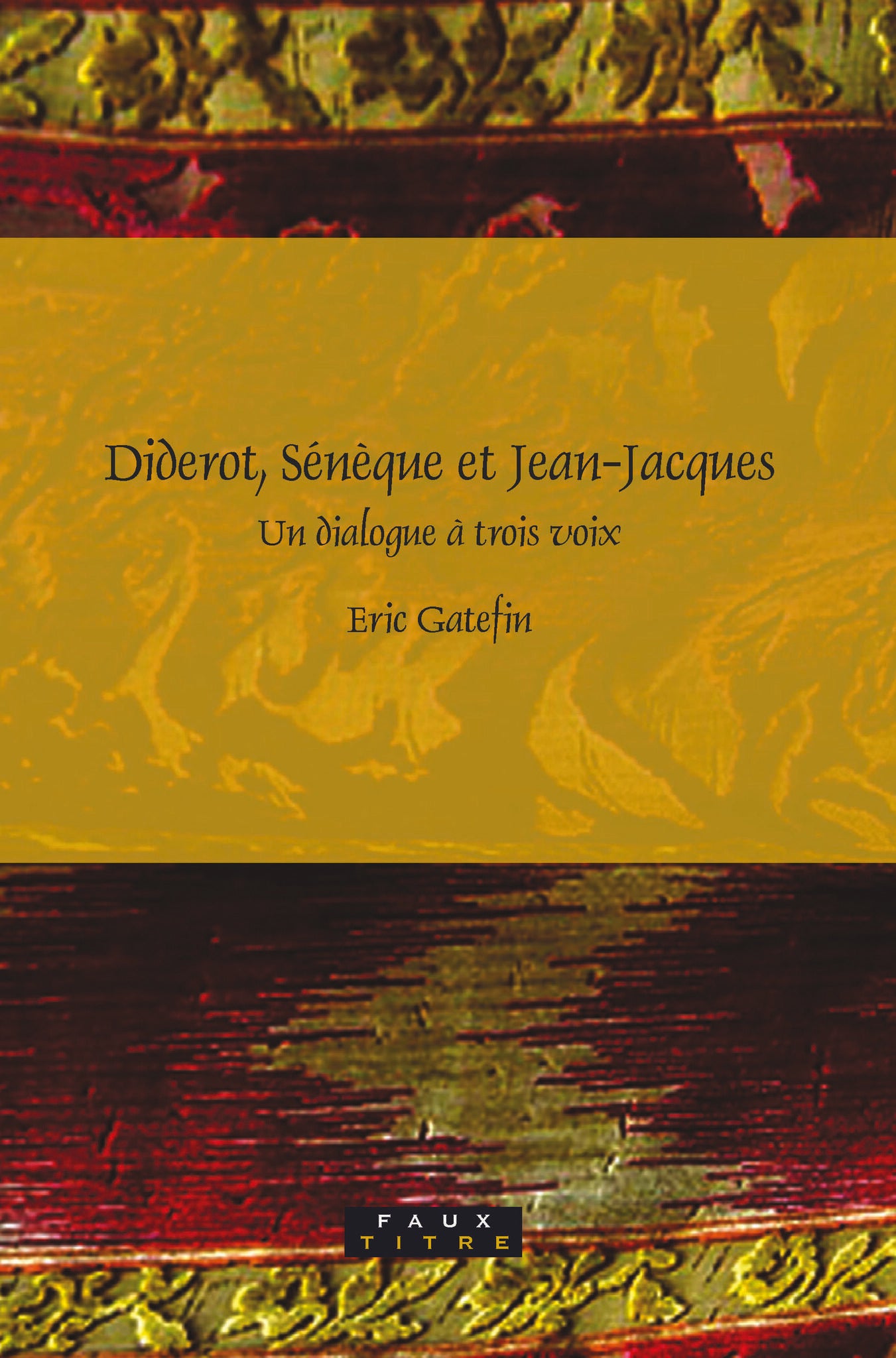 Diderot, Sénèque et Jean-Jacques