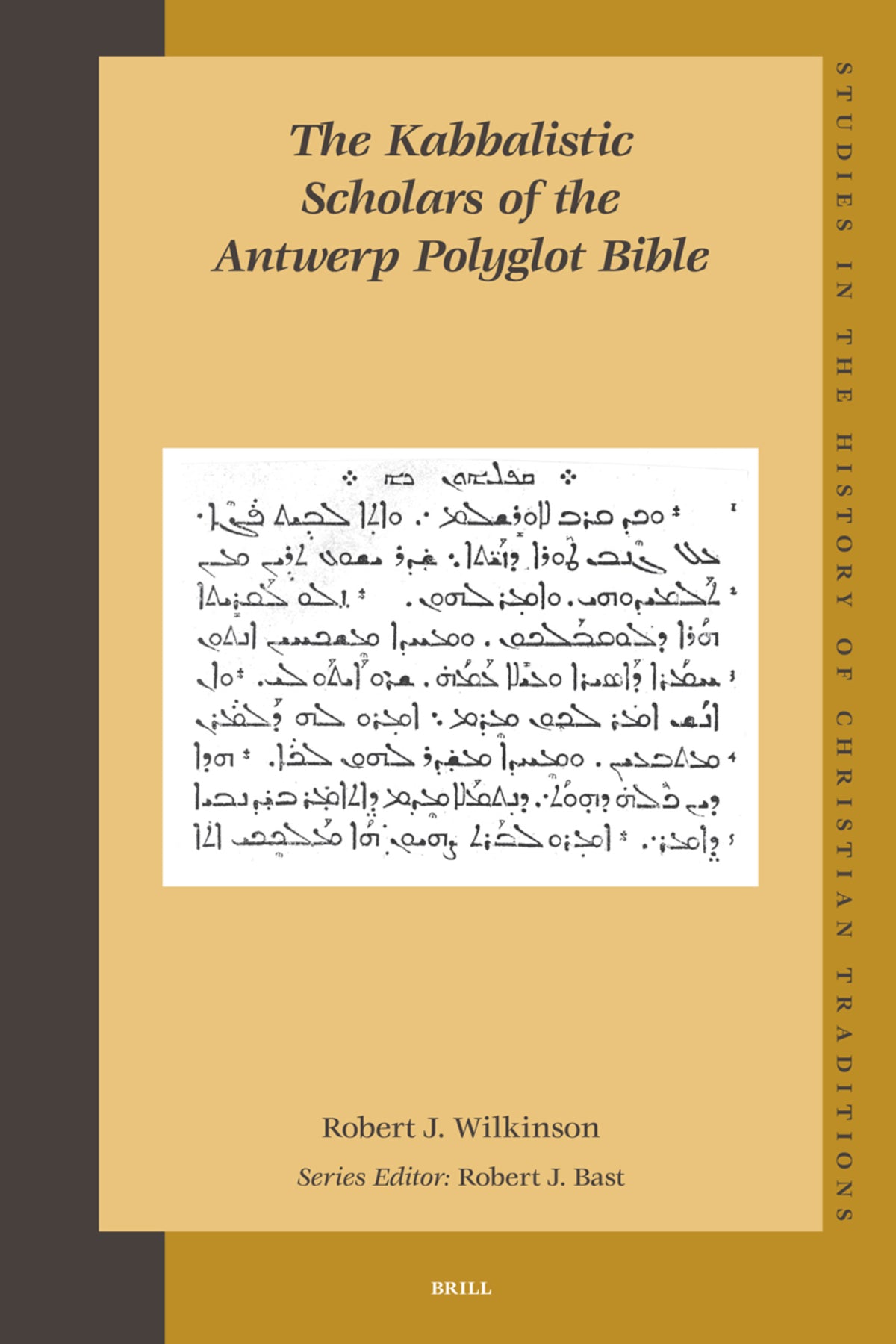 Cover image for The Kabbalistic Scholars of the Antwerp Polyglot Bible ISBN 9789004162518
