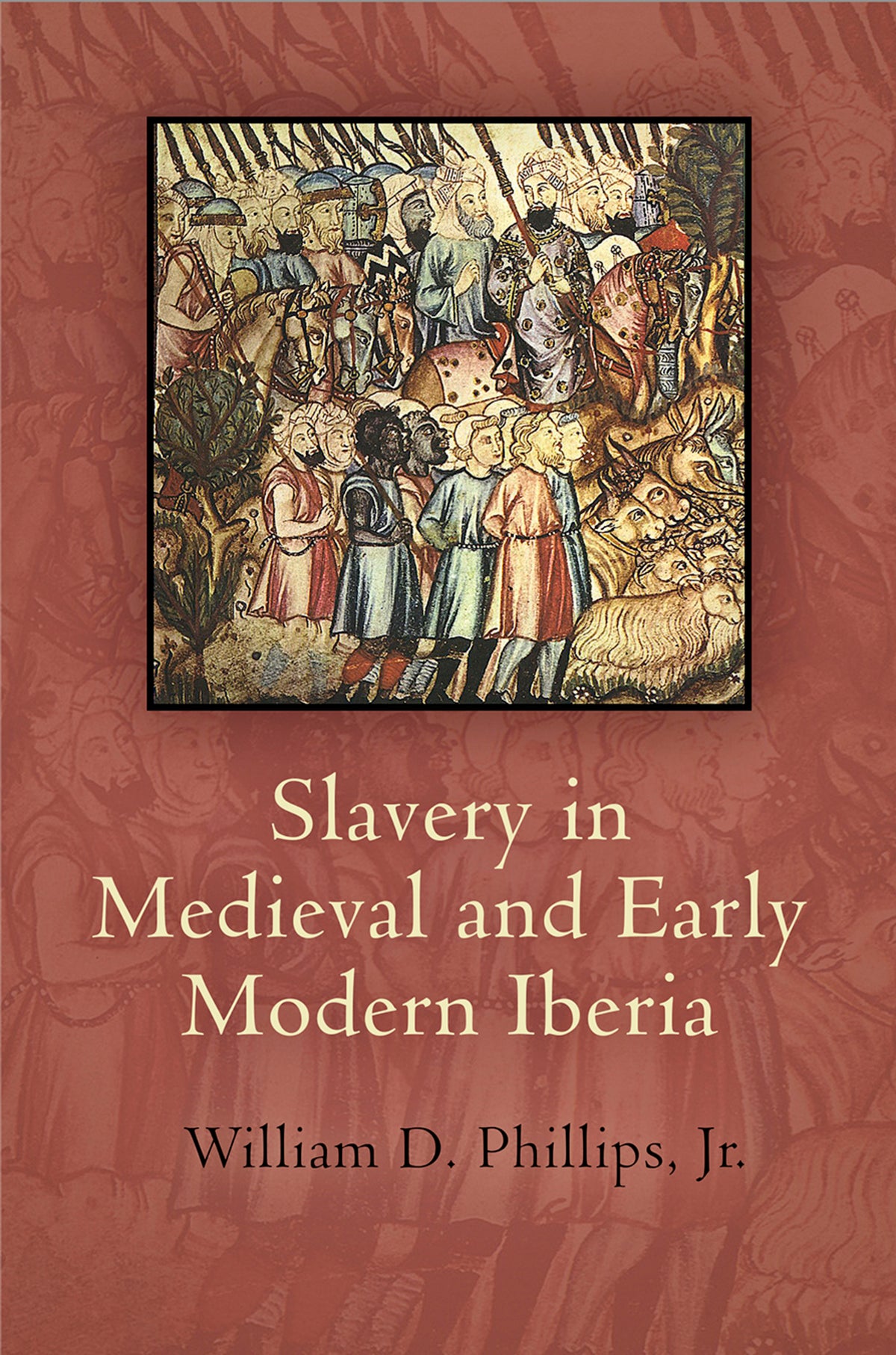 Cover image for Slavery in Medieval and Early Modern Iberia ISBN 9780812244915