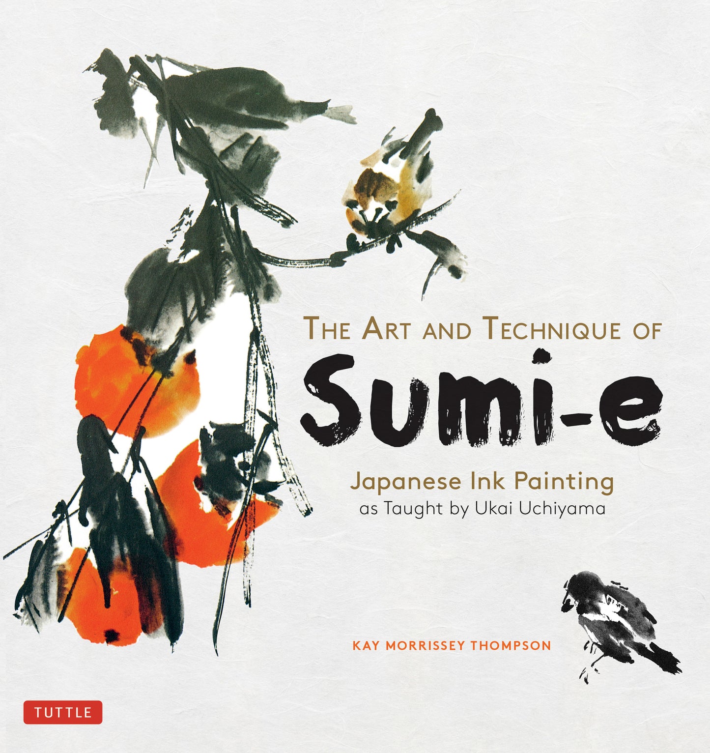 The Art and Technique of Sumi-e