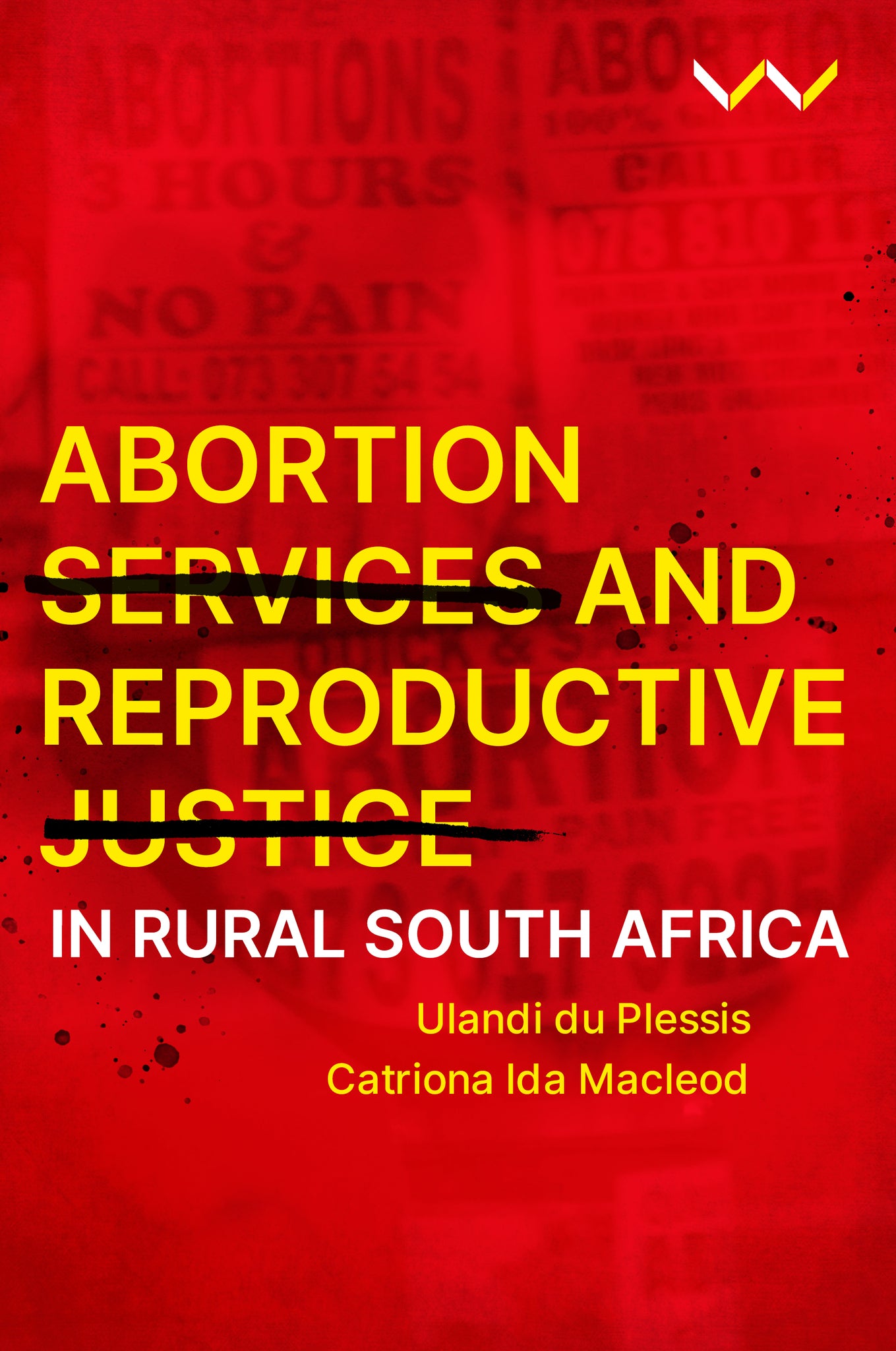 Cover image for Abortion Services and Reproductive Justice in Rural South Africa ISBN 9781776148769