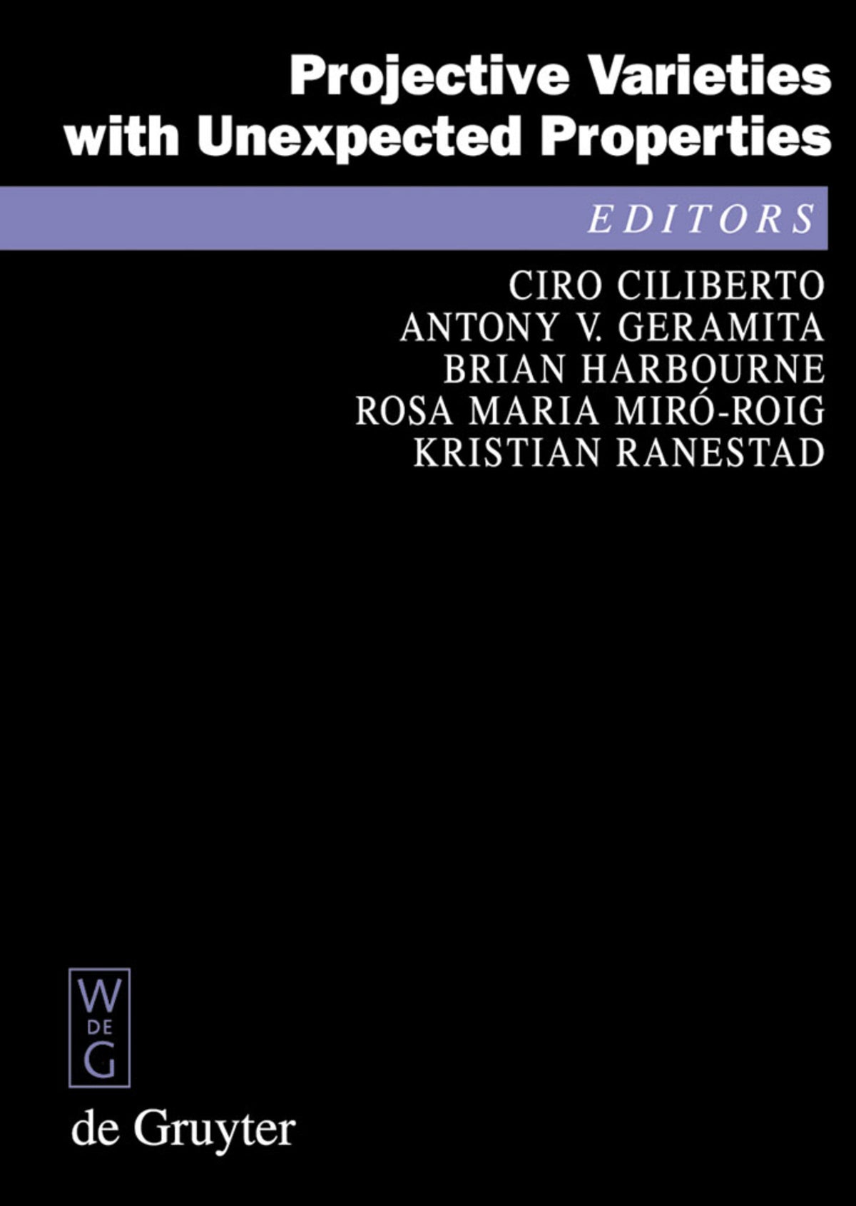 Cover image for Projective Varieties with Unexpected Properties ISBN 9783110181609